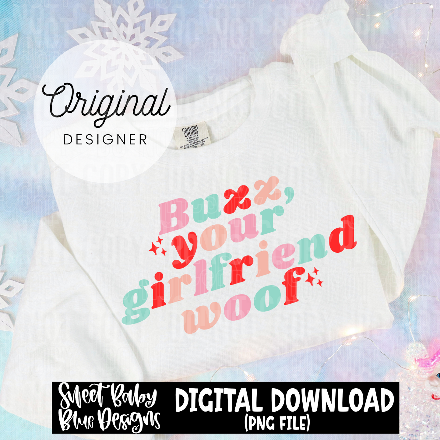 Buzz your girlfriend woof - Christmas - 2024 - PNG file- Digital Download