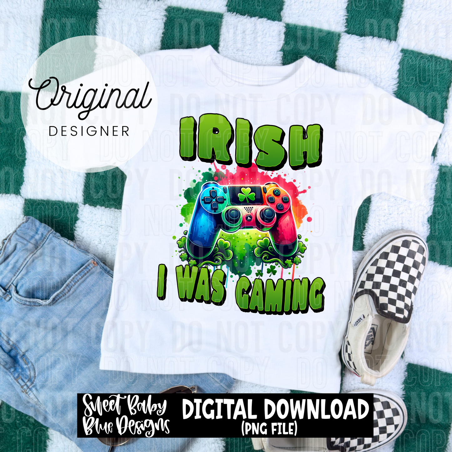 Irish I was gaming - 2025 - PNG file- Digital Download