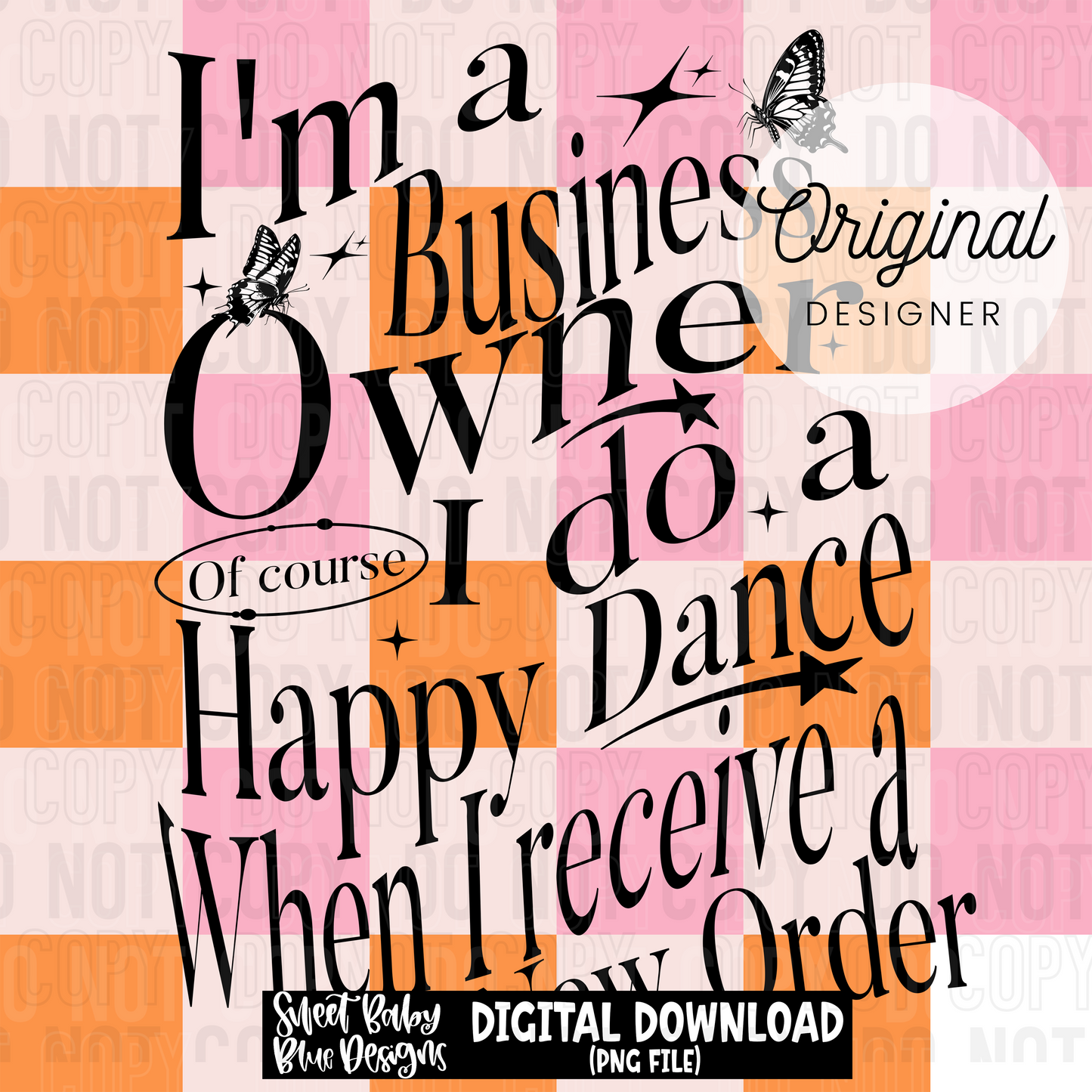 I'm a business owner- Engagement graphic - 2025 - PNG file- Digital Download