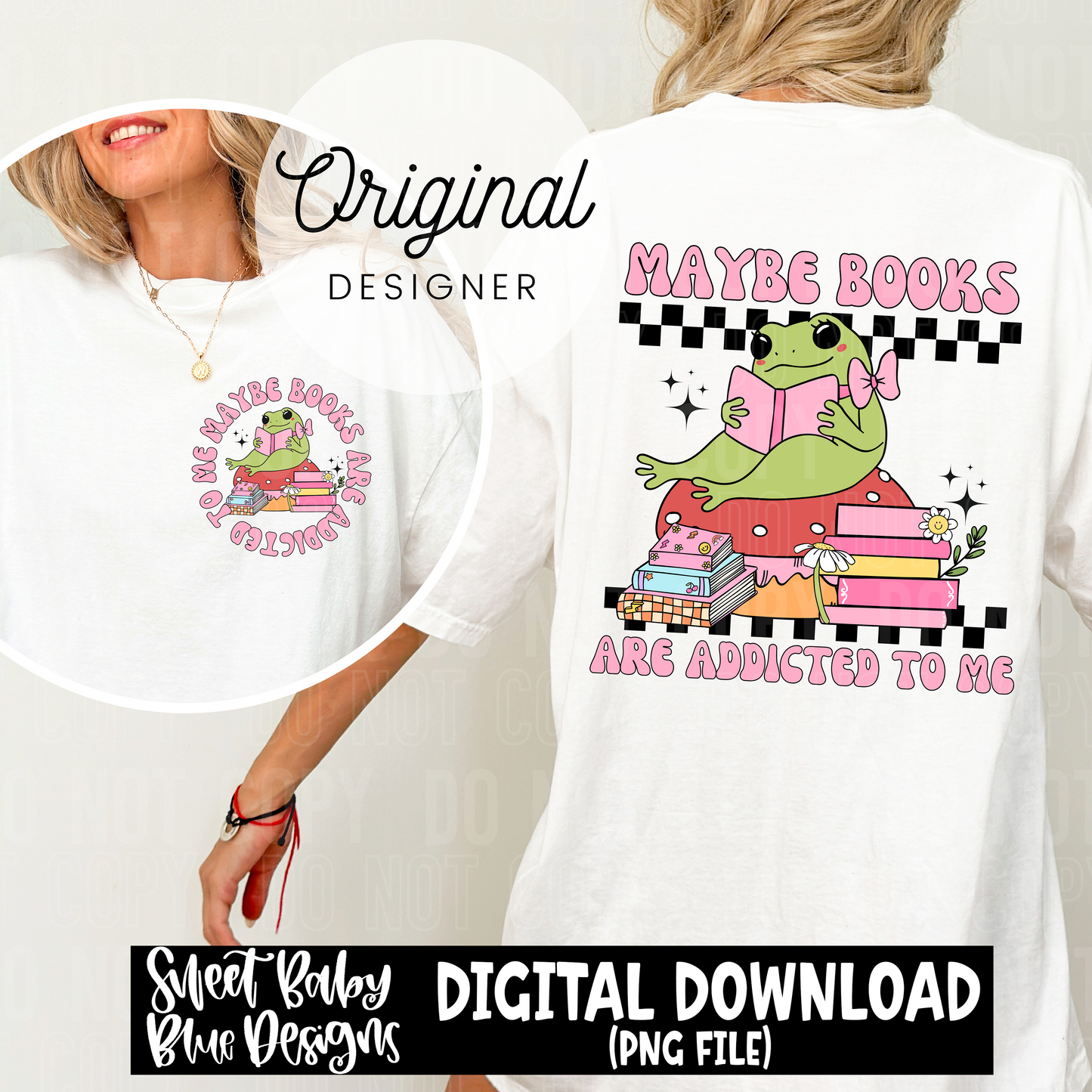 Maybe books are addicted to me - 2025 - PNG file- Digital Download