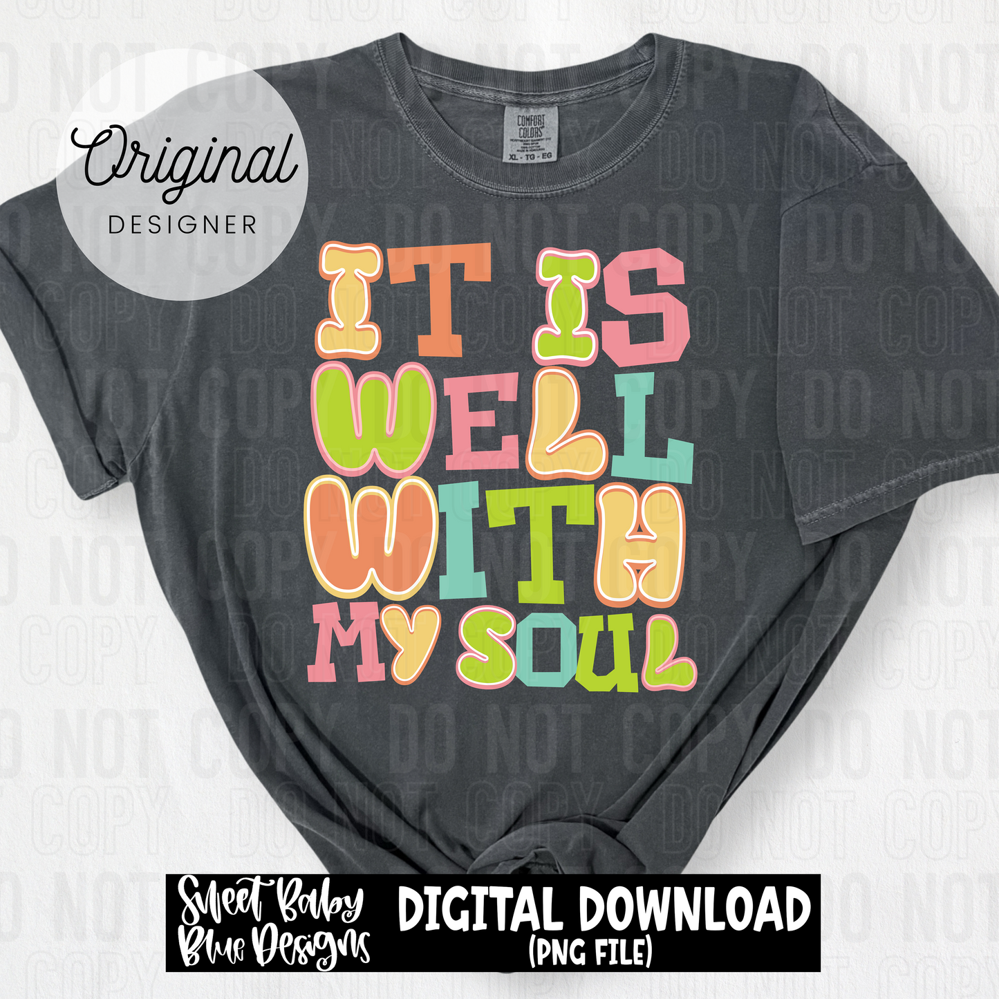 It is well with my soul - 2025 - PNG file- Digital Download