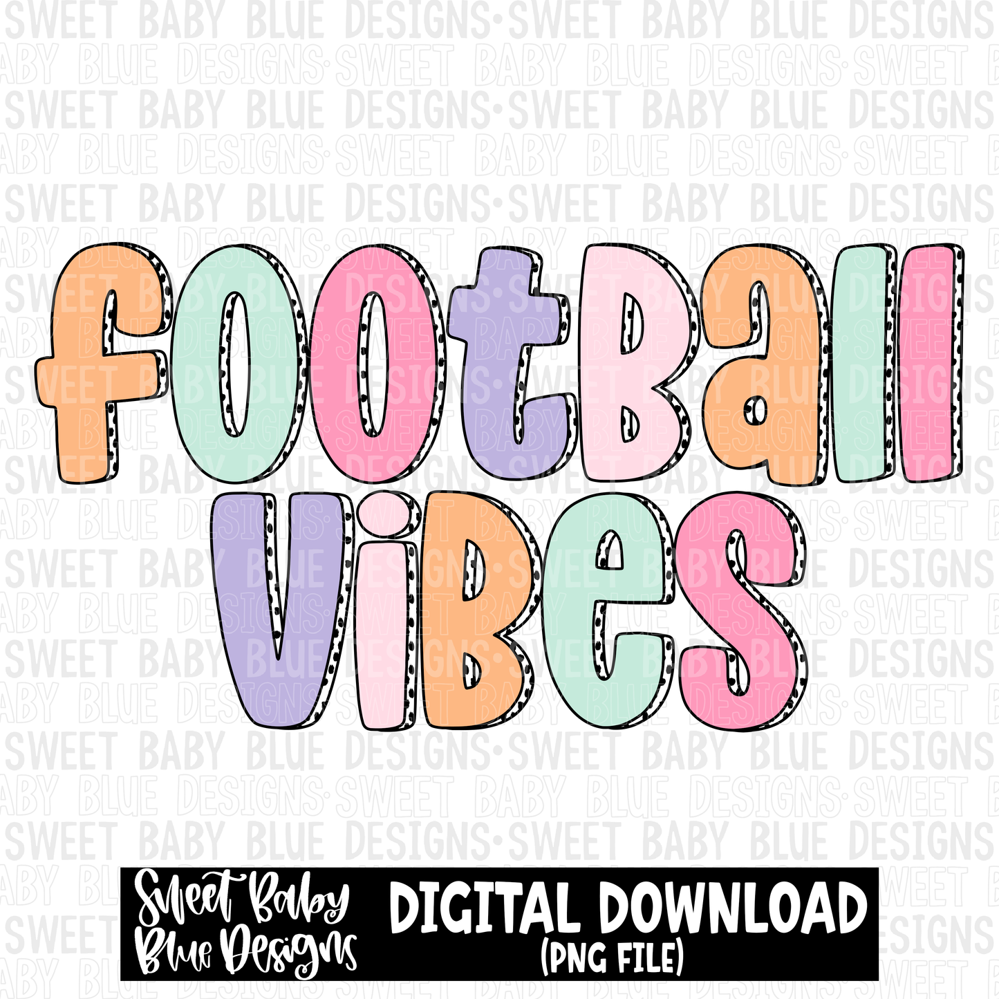 Football vibes - 2023- PNG file- Digital Download