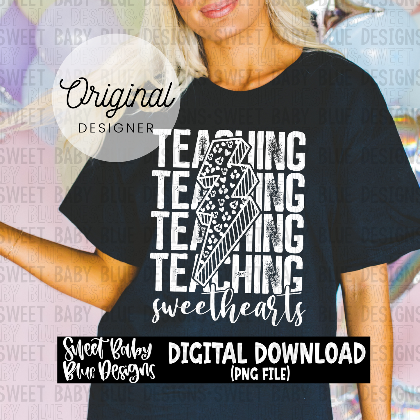 Teaching sweethearts - Valentine's - 3 font colors- 2023- PNG file- Digital Download