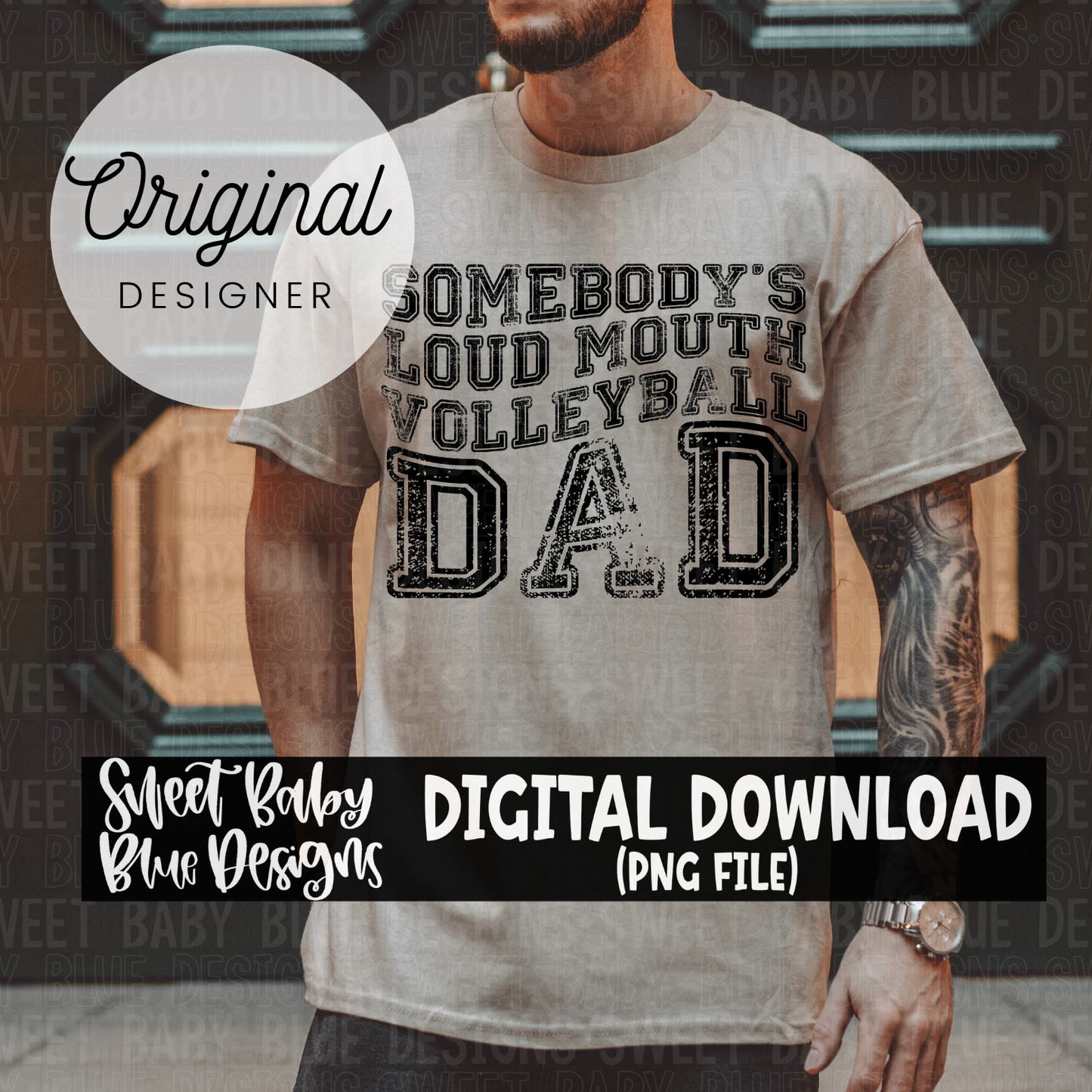 Somebody's loud mouth volleyball dad - 2024- PNG file- Digital Download