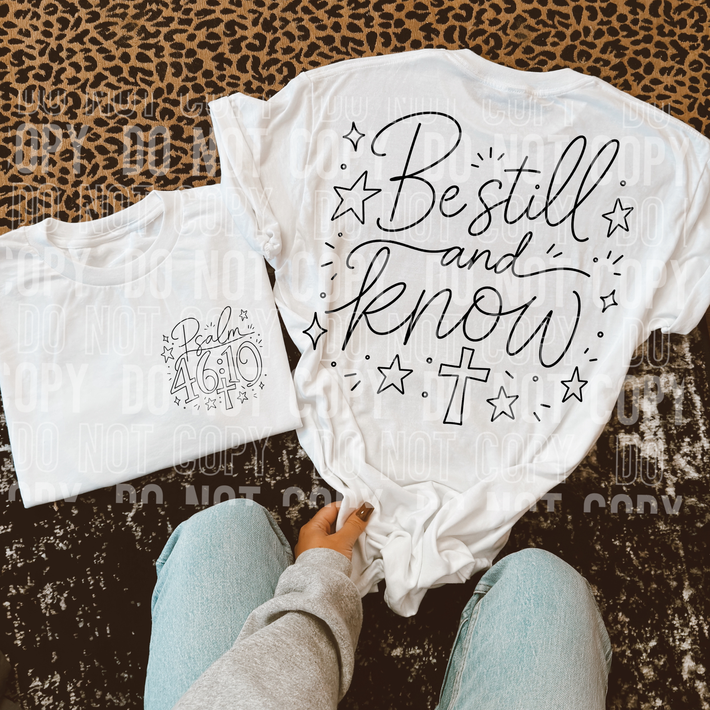 Be Still and Know Psalm 46:10- Front and Back - Semi Exclusive - 2026 - PNG file- Digital Download