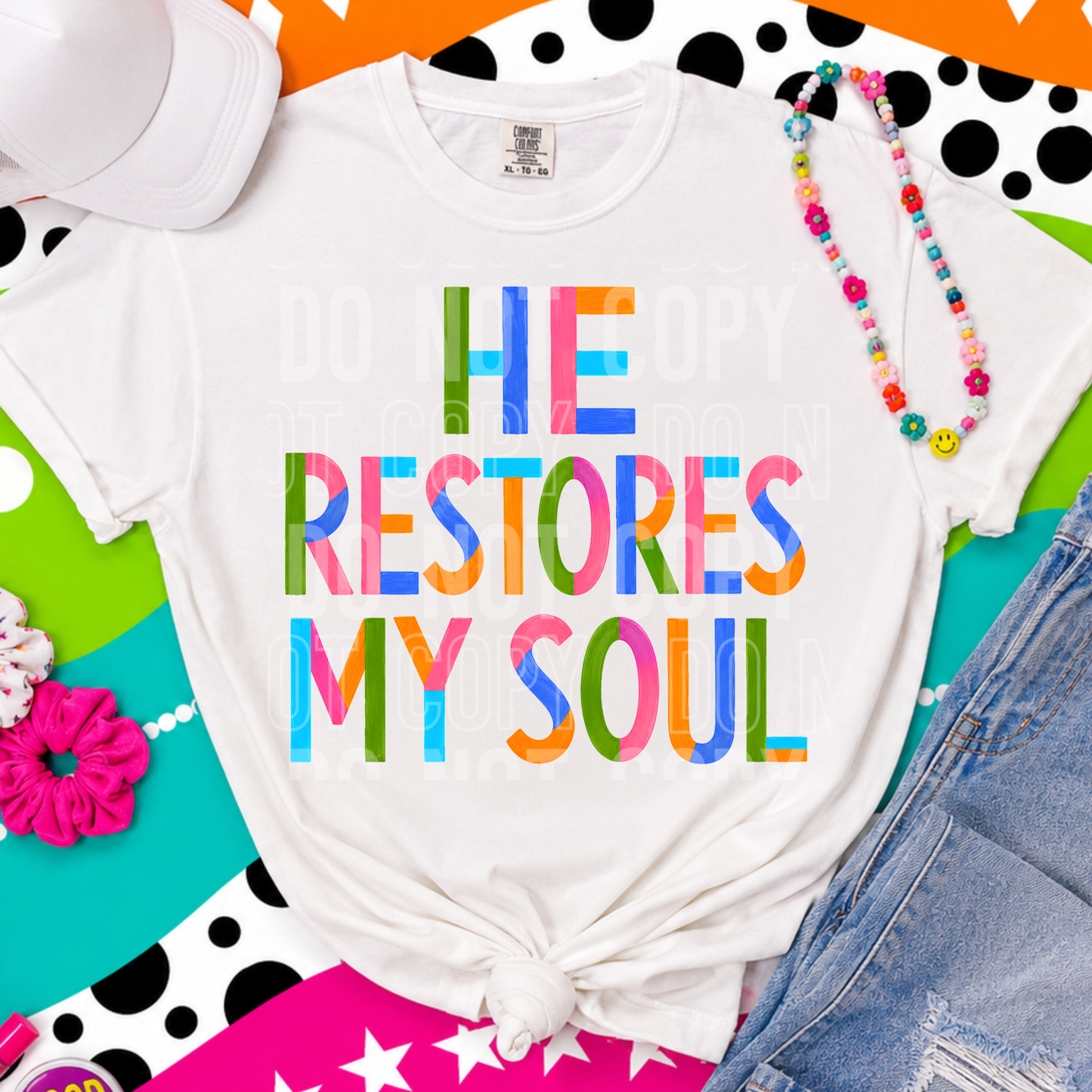 He Restores My Soul - Semi Exclusive - 2026 - PNG file- Digital Download