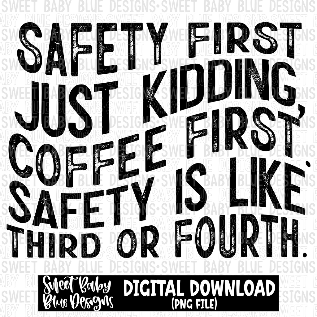 Safety first 2023 PNG file Digital Download Sweet Baby Blue Boutique