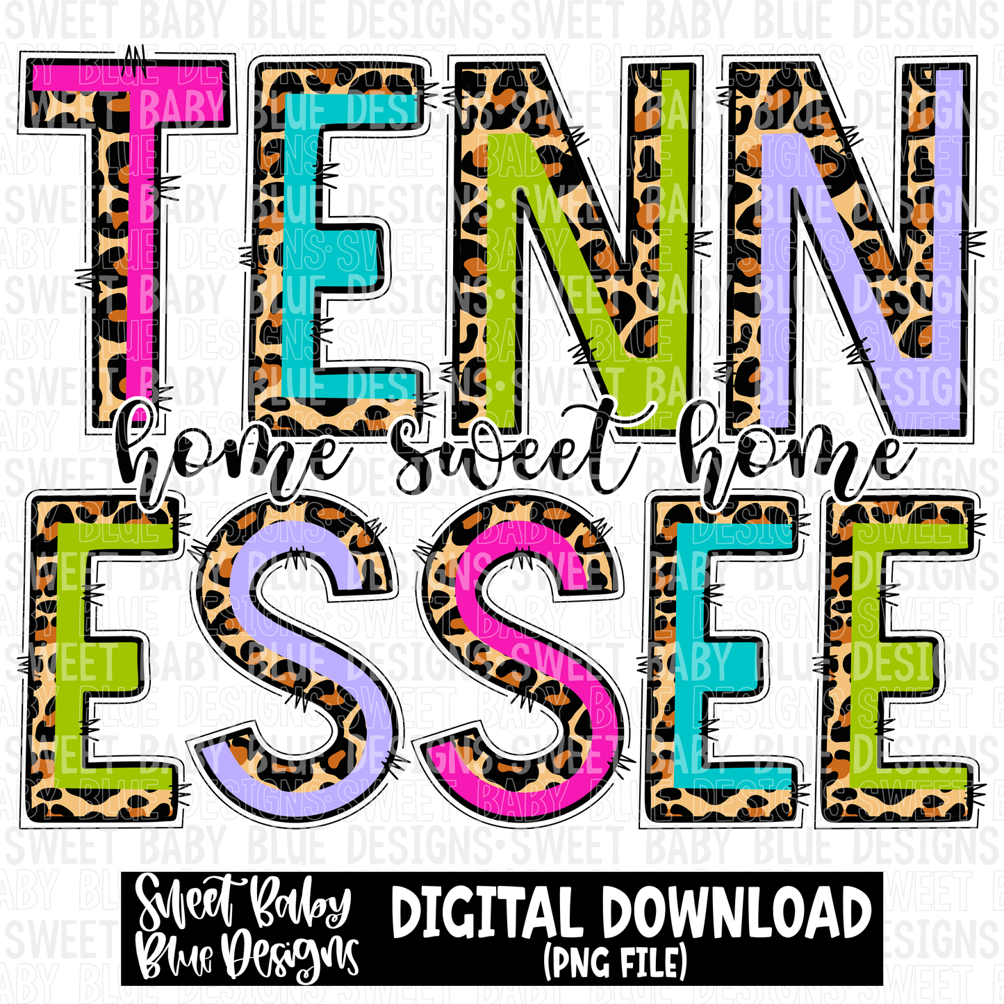 Tennessee - Home sweet home - Leopard- 2023- PNG file- Digital Download