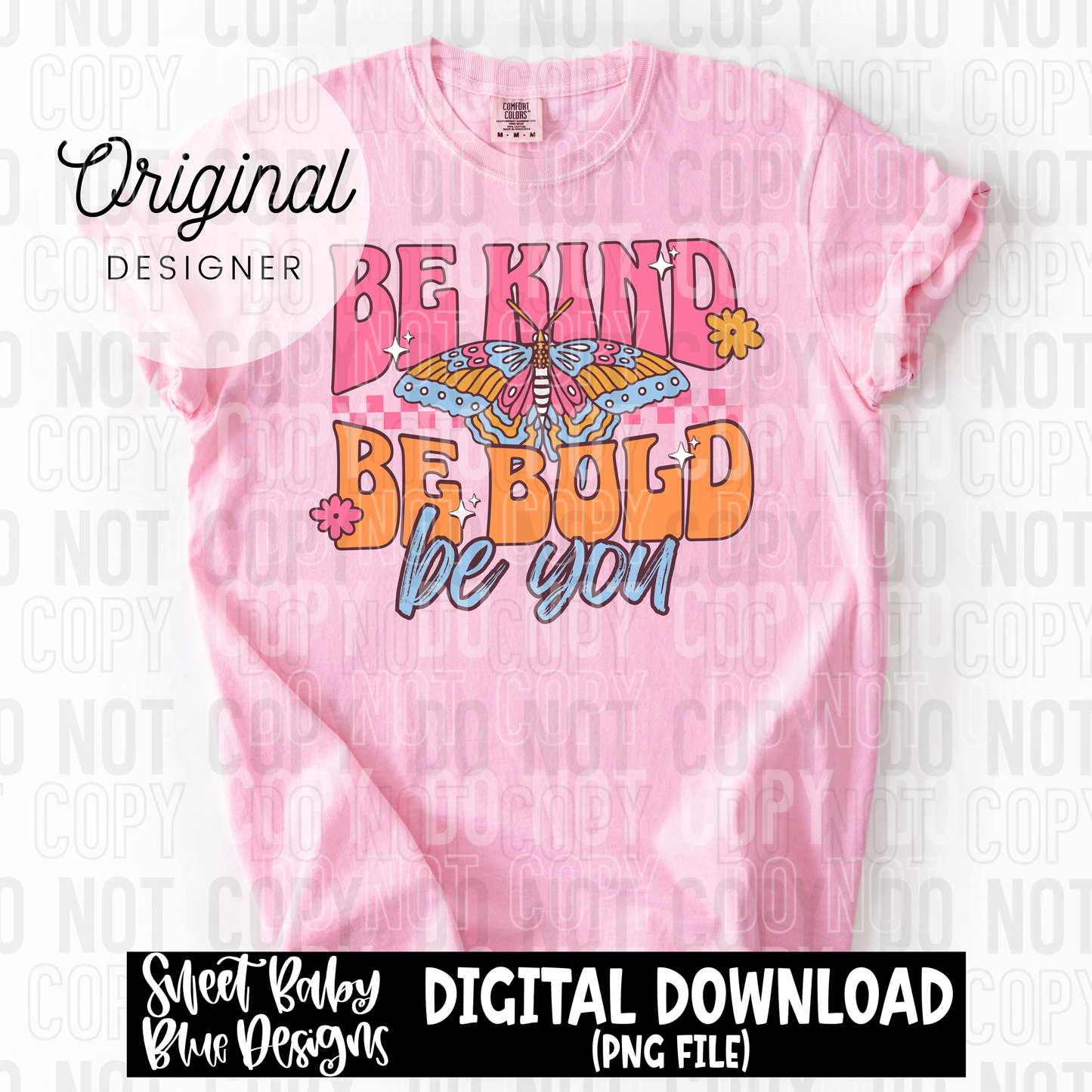 Be kind be bold be you - 2025 - PNG file- Digital Download