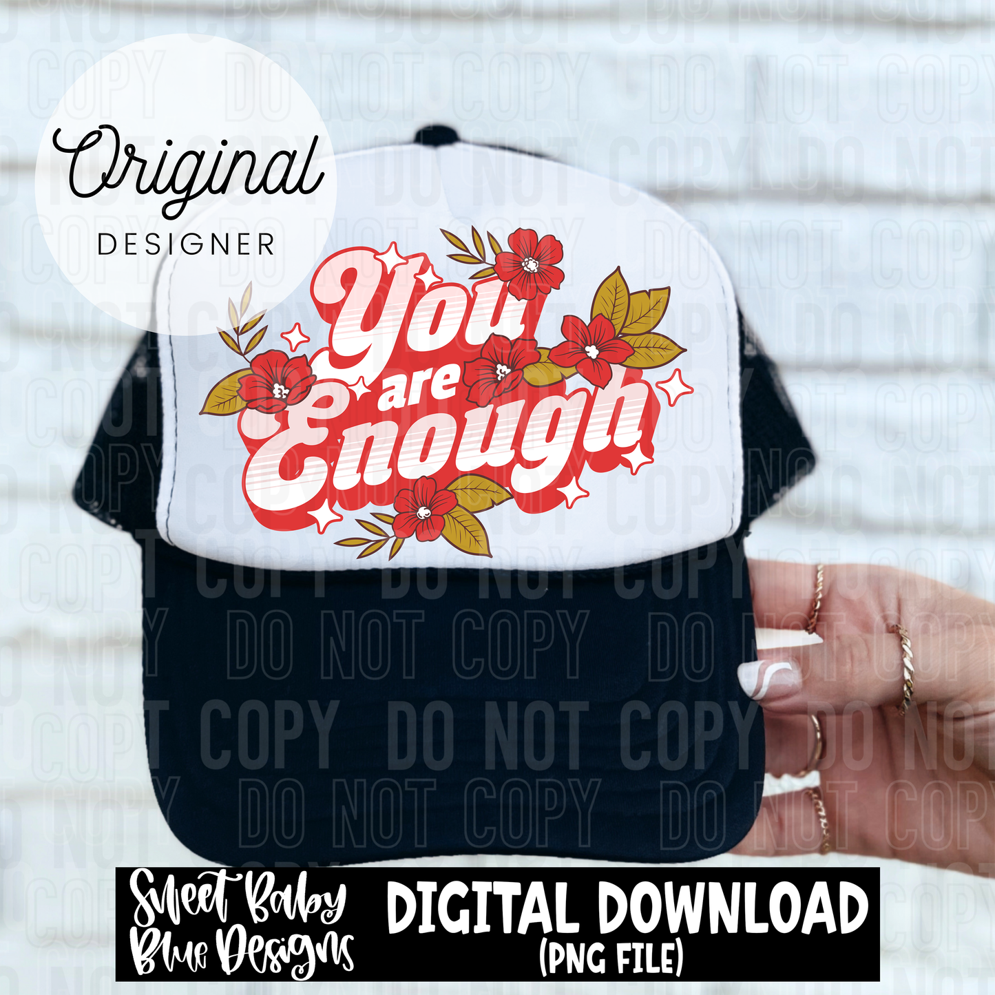 You are enough- Floral - 2025 - PNG file- Digital Download