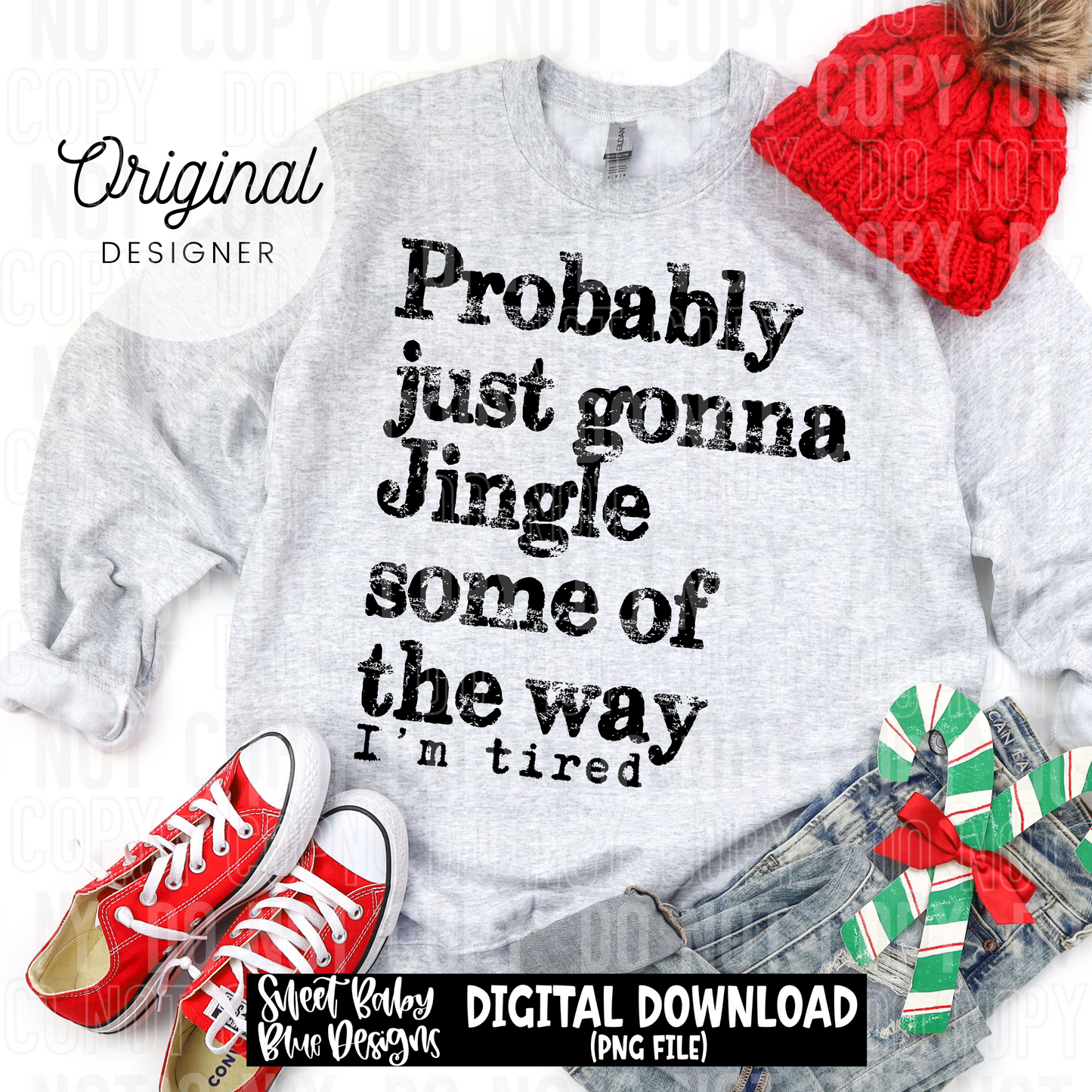 Probably just gonna Jingle some of the way- Christmas - 2025 - PNG file- Digital Download