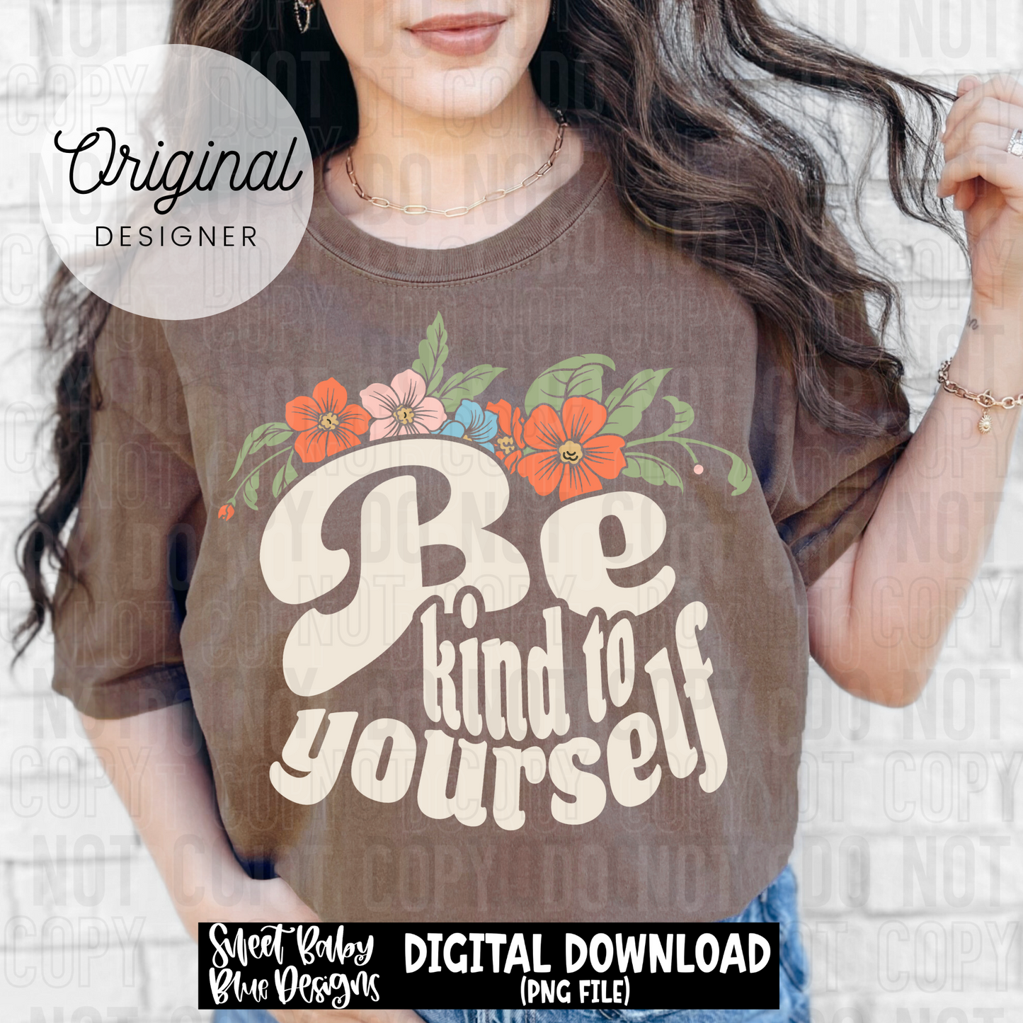 Be kind to yourself floral - 2025 - PNG file- Digital Download