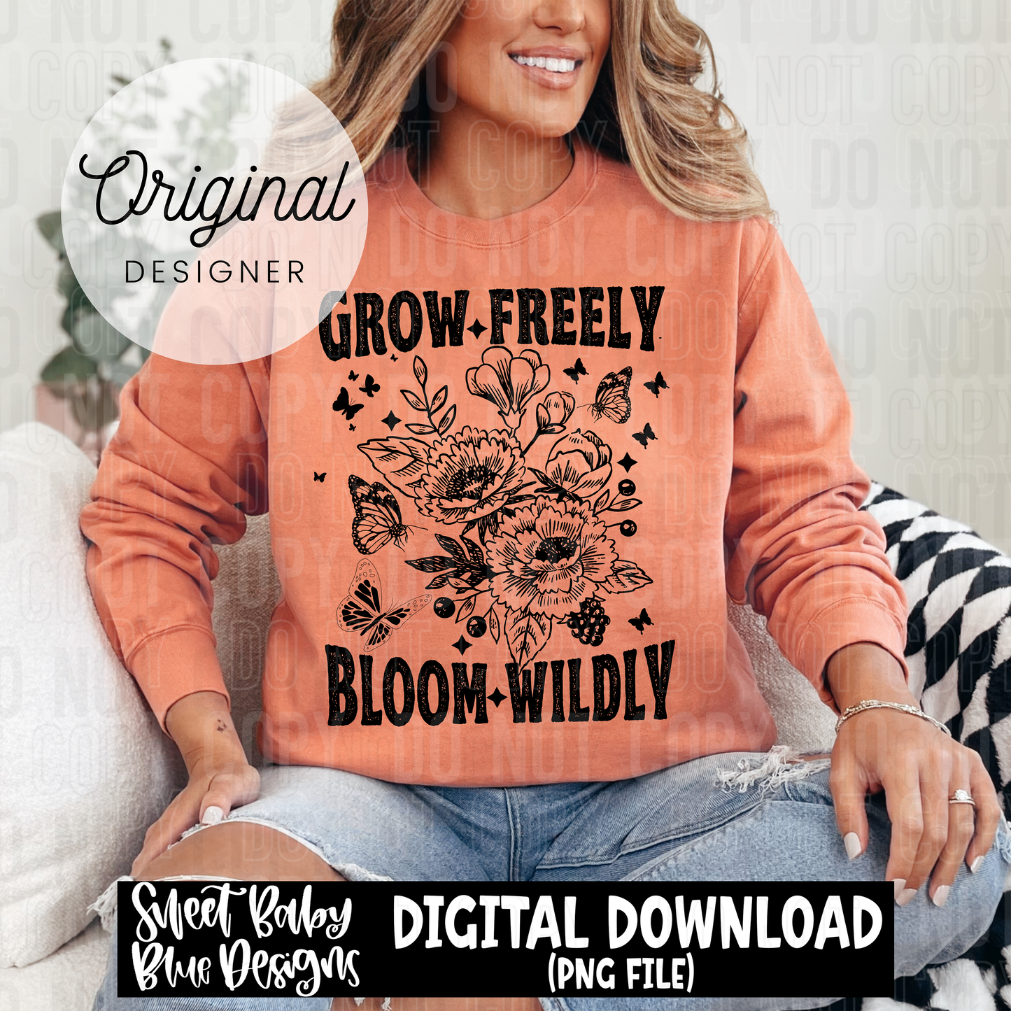 Grow freely bloom wildly - 2025 - PNG file- Digital Download