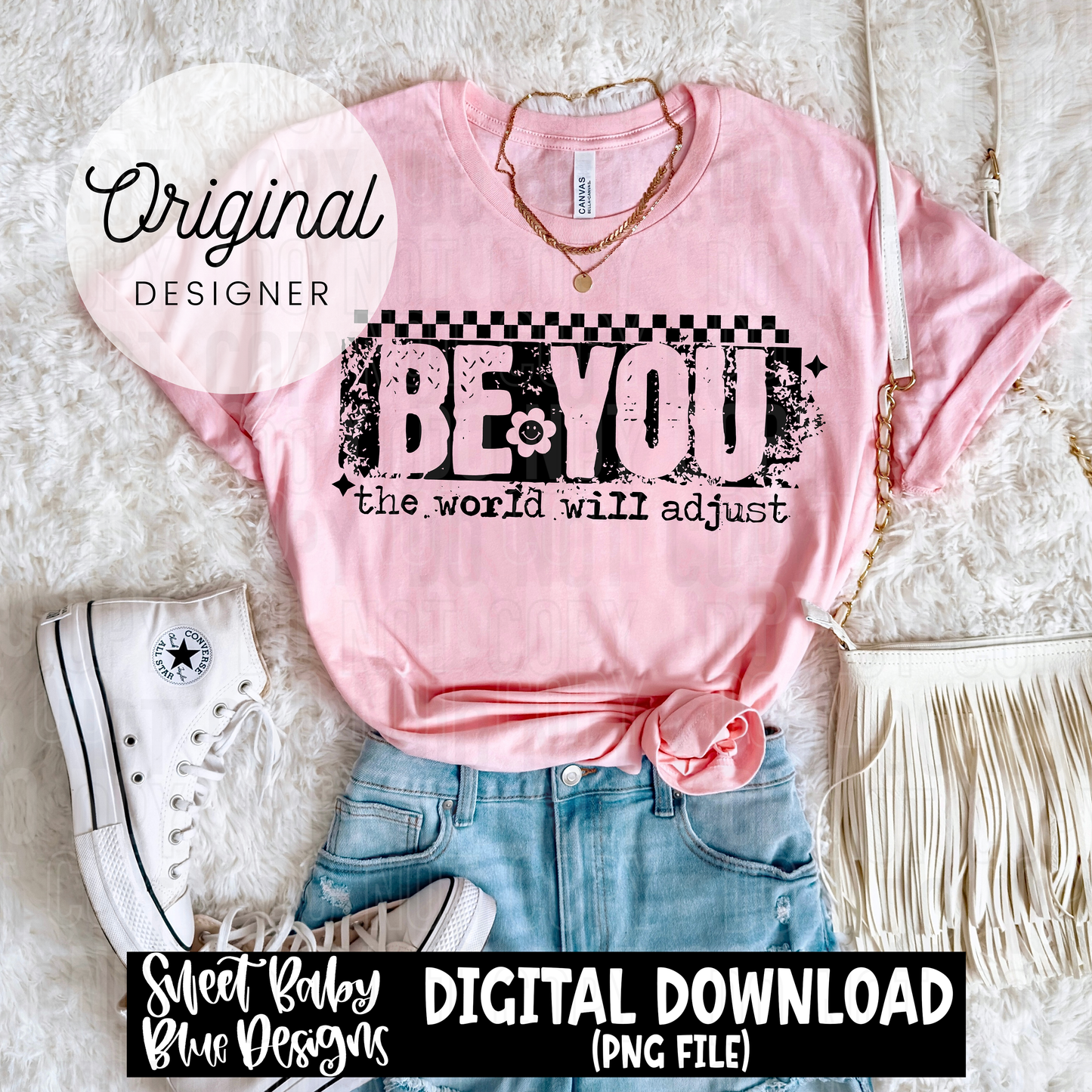 Be you the world will adjust - Black and White font- 2025 - PNG file- Digital Download
