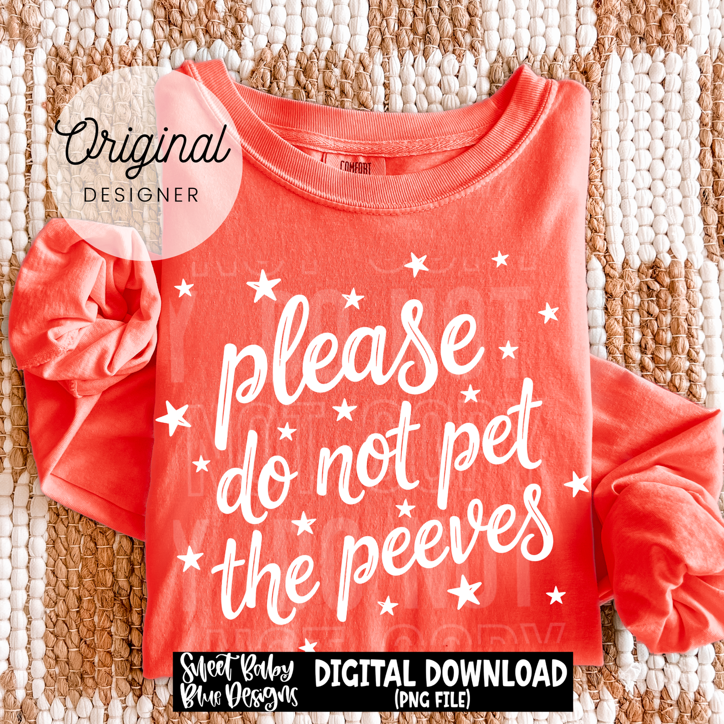 Please Do Not Pet The Peeves - 2026 - PNG file- Digital Download