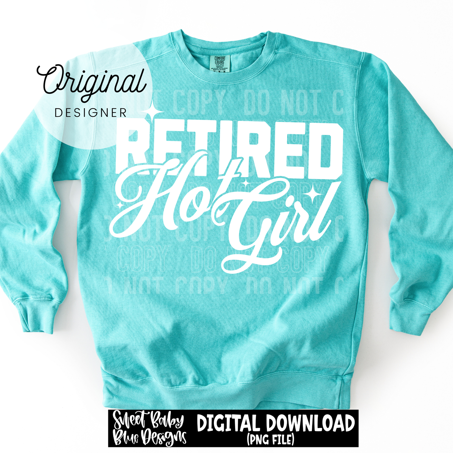 Retired Hot Girl - 2026 - PNG file- Digital Download