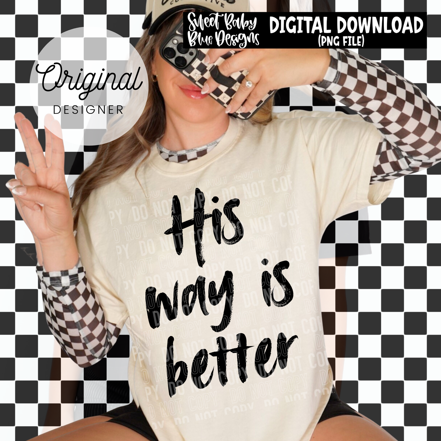His Way is Better - 2026 - PNG file- Digital Download