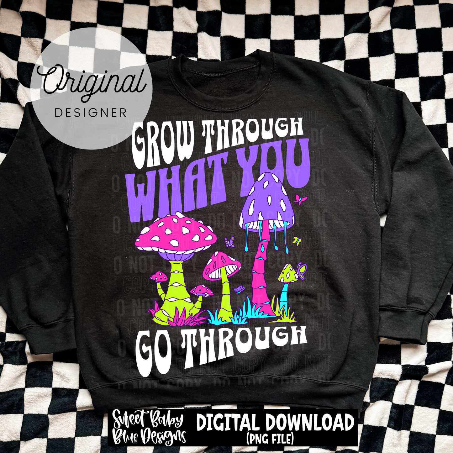 Grow Through What You Go Through - 2026 - PNG file- Digital Download