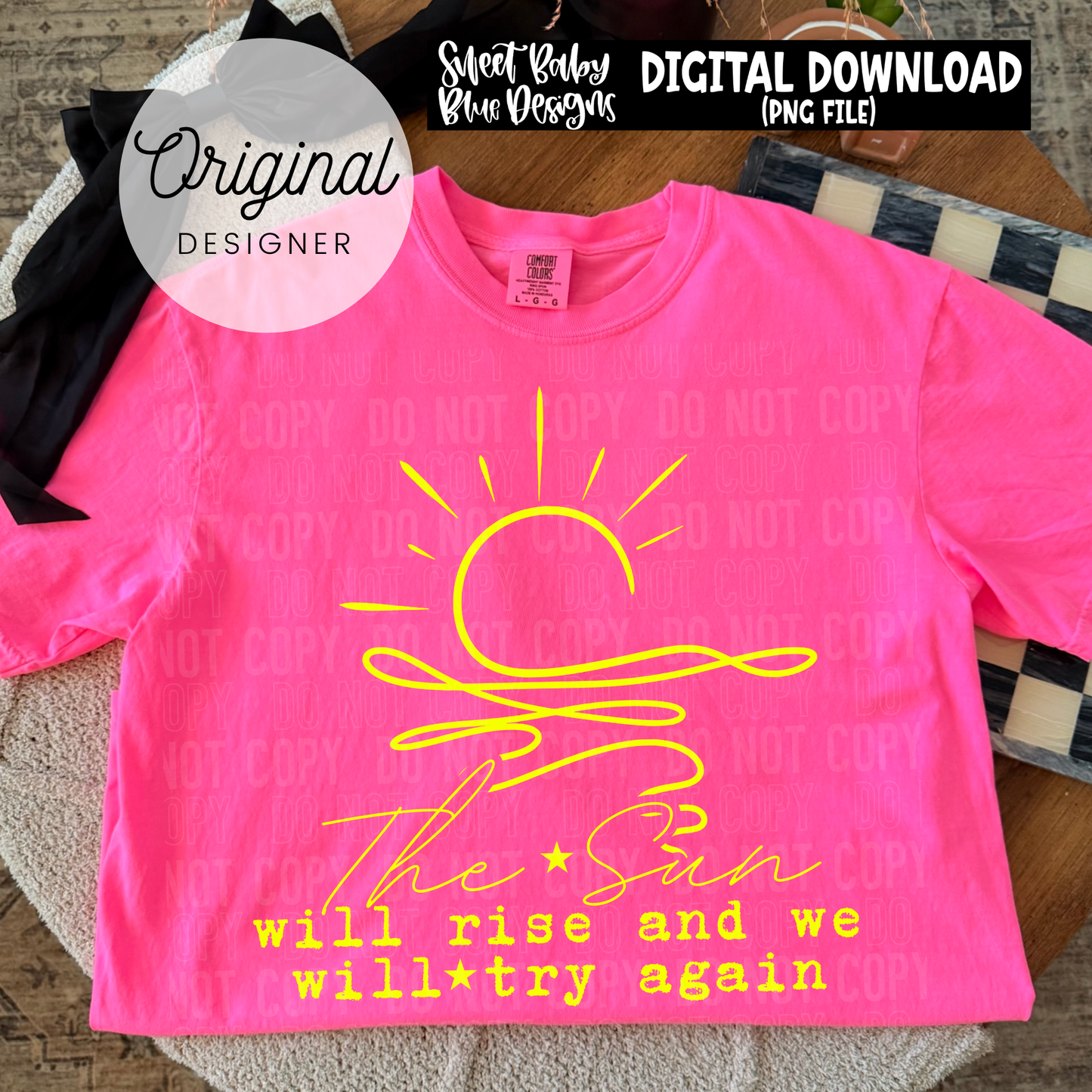 The Sun Will Rise - 2026 - PNG file- Digital Download