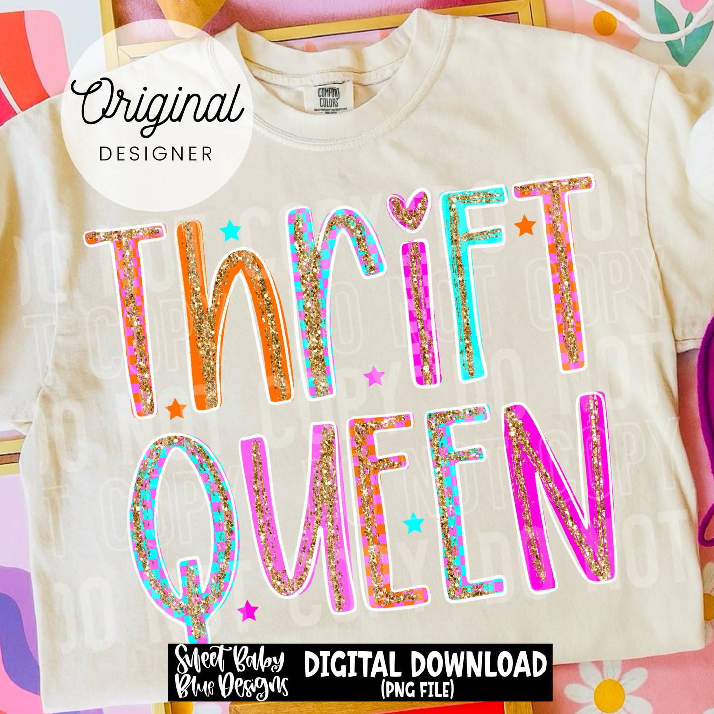 Thrift Queen - 2026 - PNG file- Digital Download