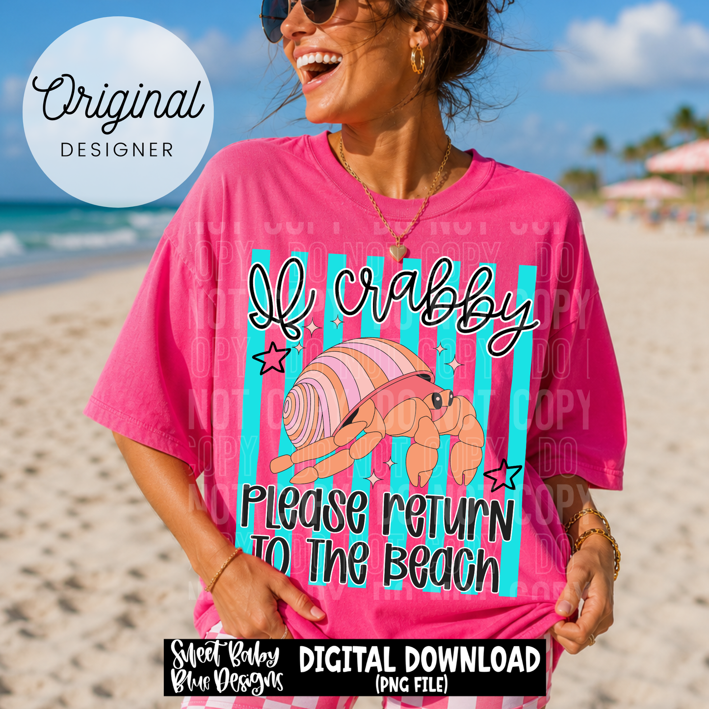 If Crabby Please Return To The Beach - 2026 - PNG file- Digital Download