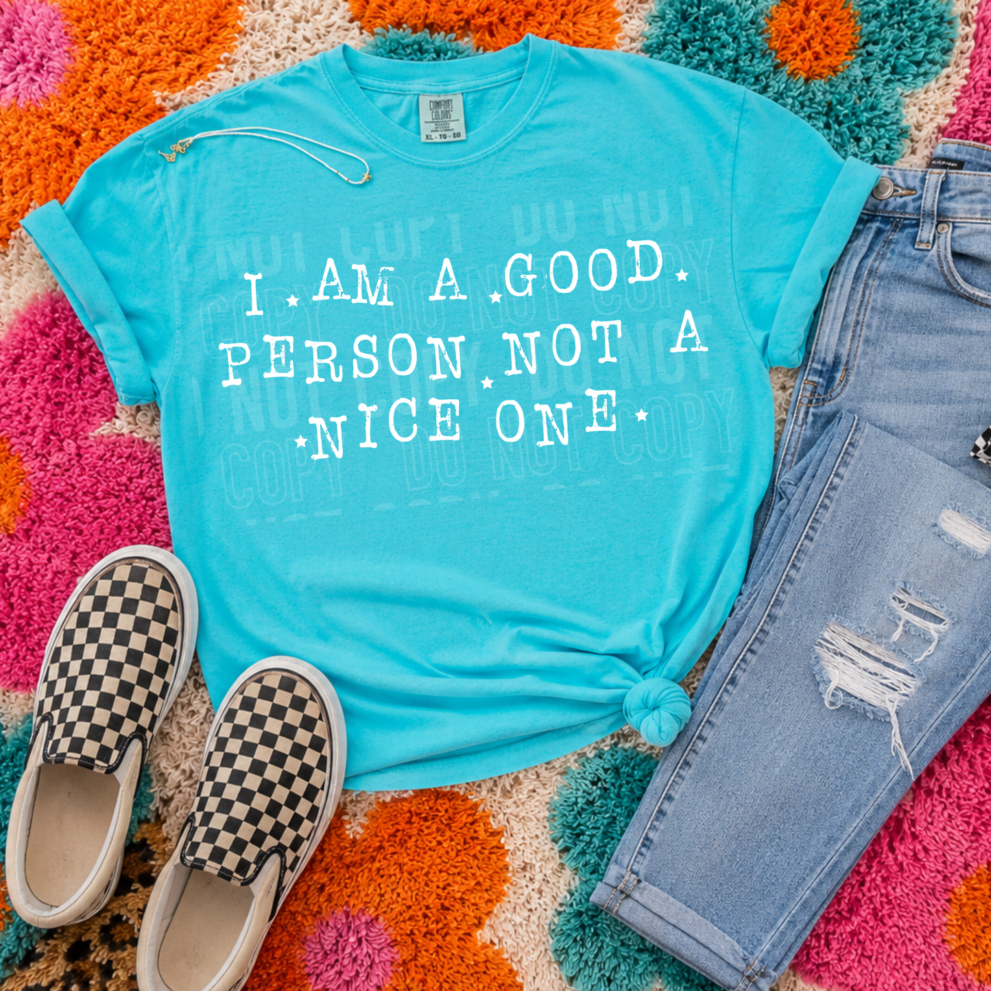 I Am a Good Person Not a Nice One - Black and White Font - 2026 - PNG file- Digital Download