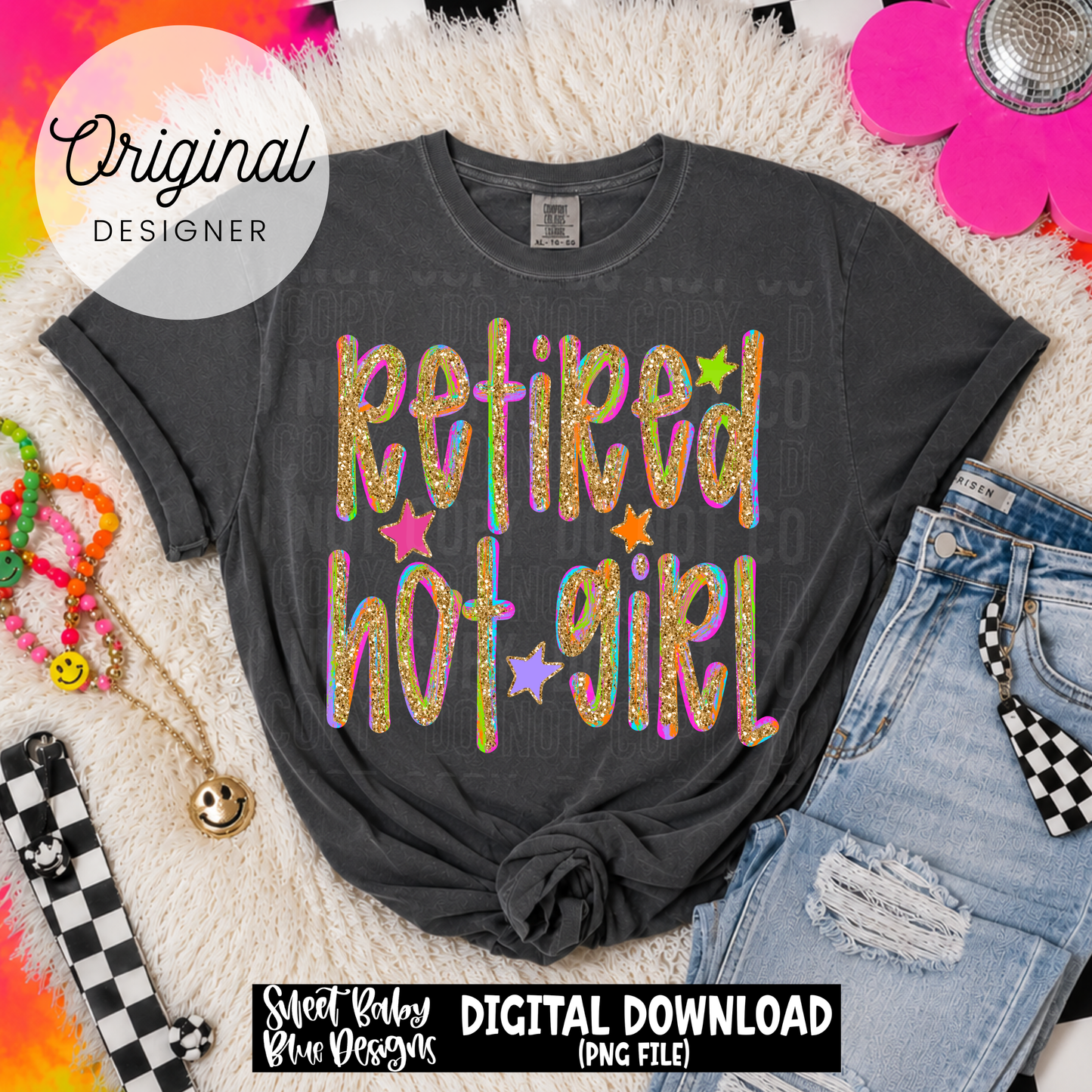 Retired Hot Girl - 2026 - PNG file- Digital Download