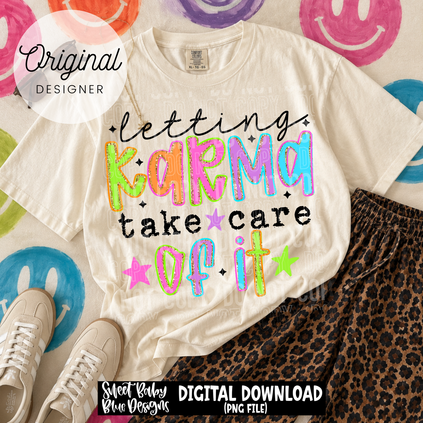 Letting Karma Take Care of it - 2026 - PNG file- Digital Download