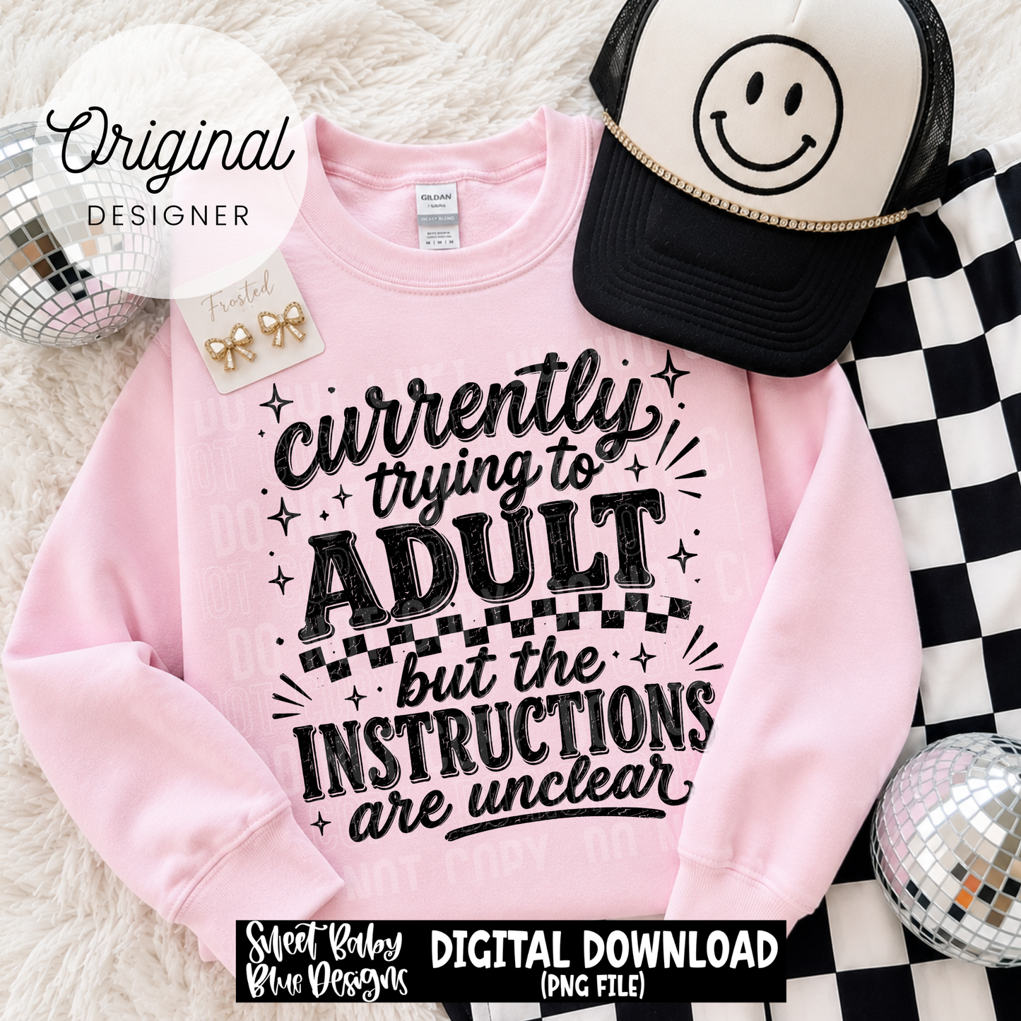 Currently Trying To Adult - 2026 - PNG file- Digital Download