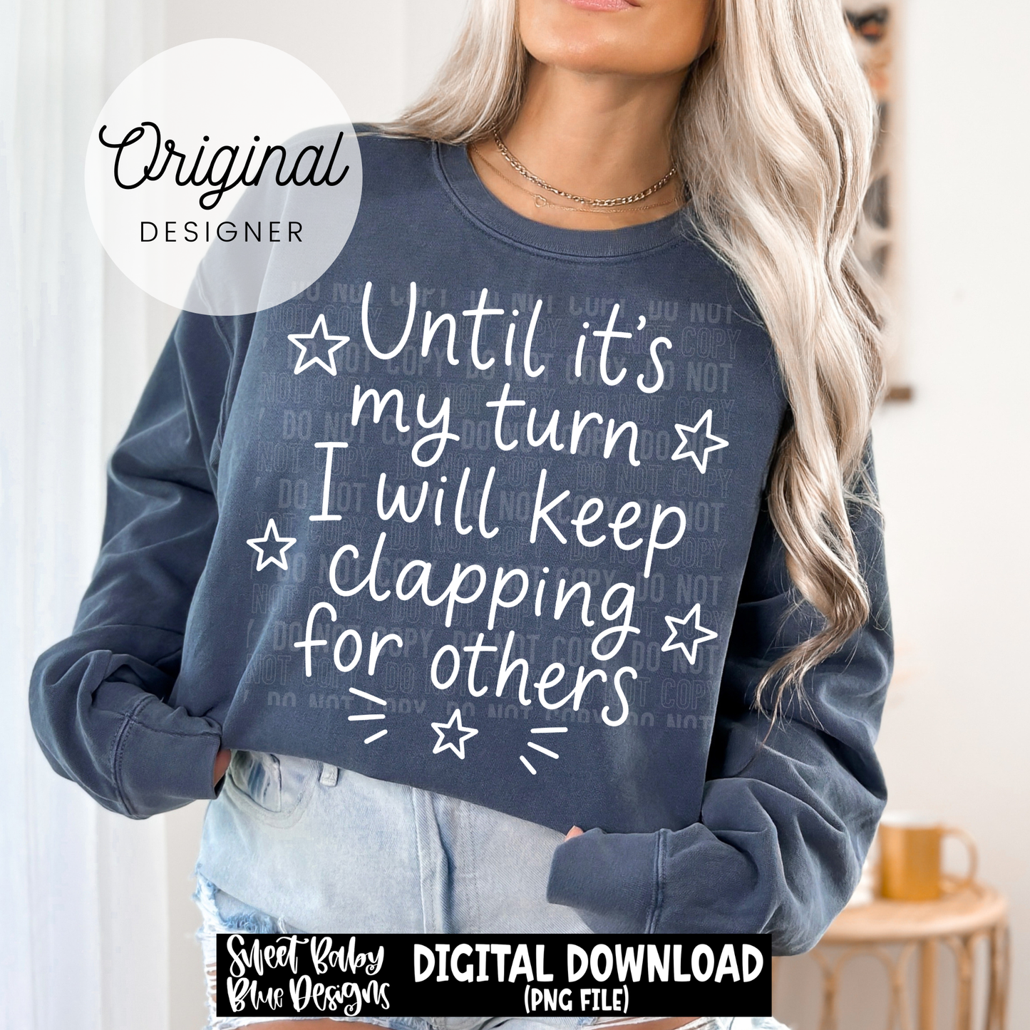 Until It's My Turn - 2026 - PNG file- Digital Download