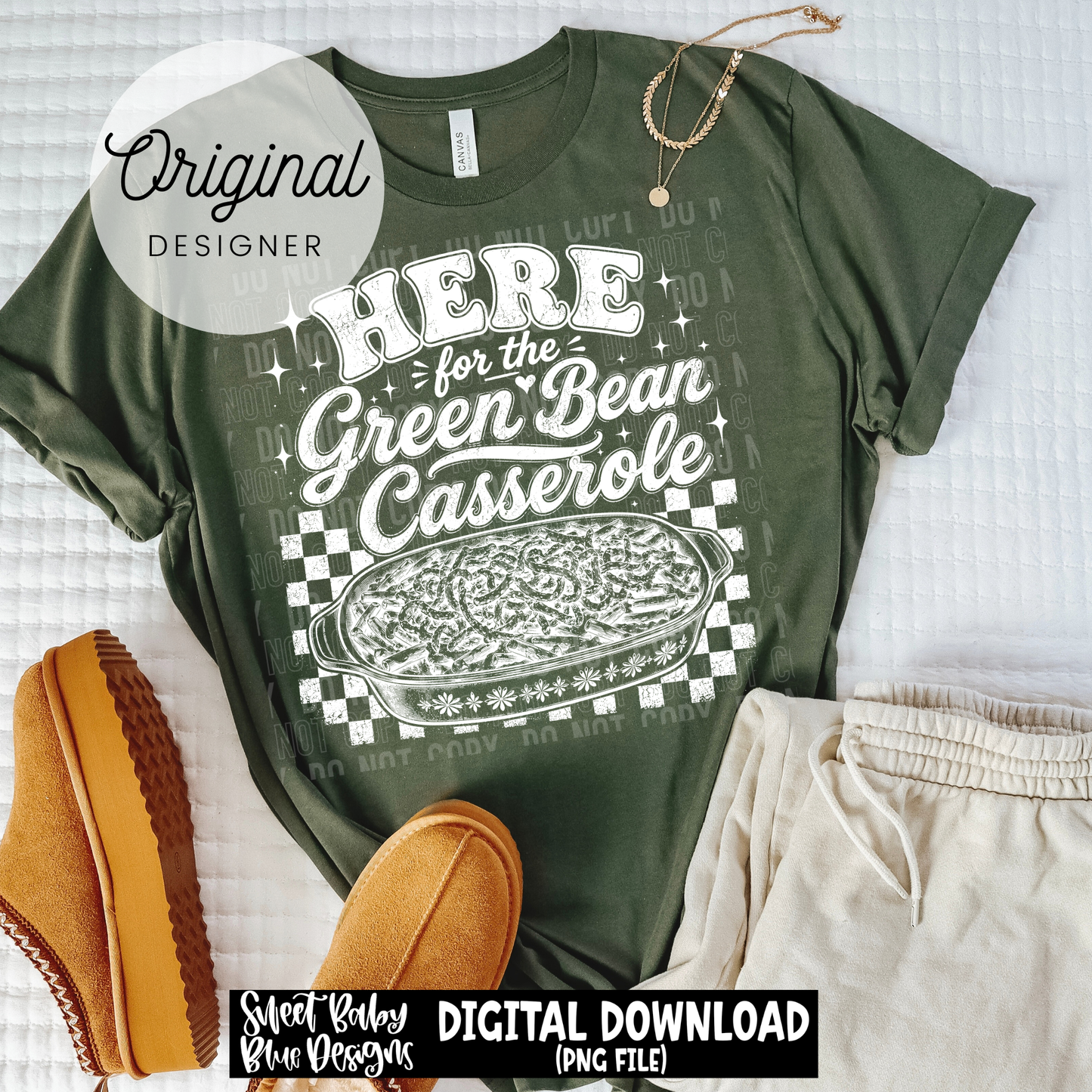 Here For The Green Bean Casserole - 2026 - PNG file- Digital Download