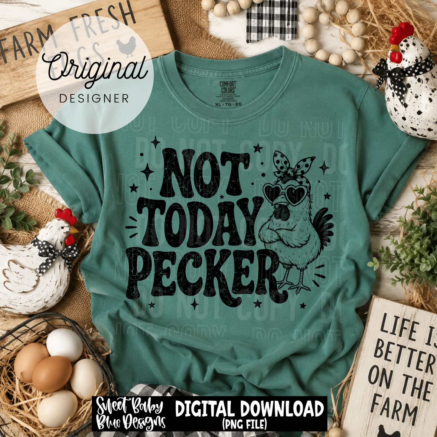 Not Today Pecker - 2026 - PNG file- Digital Download