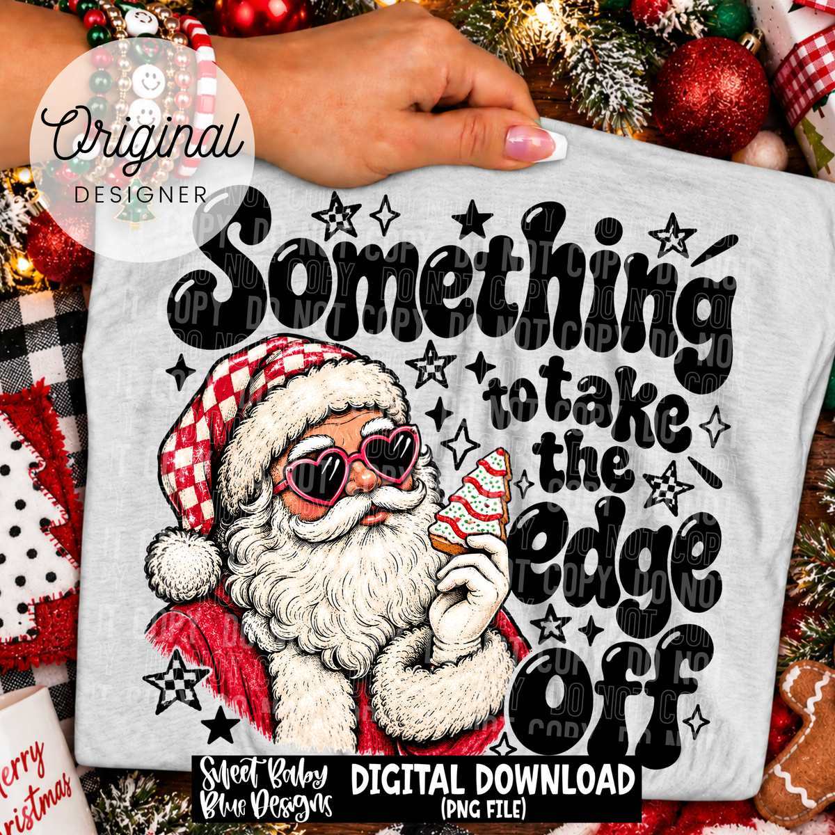 Something To Take The Edge Off- Christmas - 2026 - PNG file- Digital Download