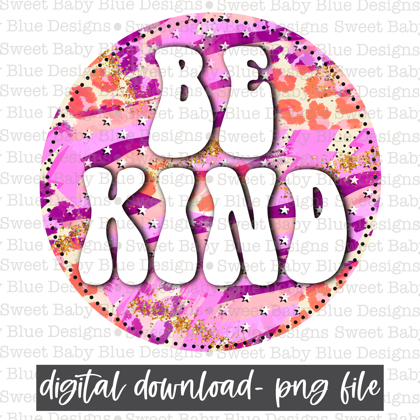 Be kind- Circle- 2021- PNG file- Digital Download