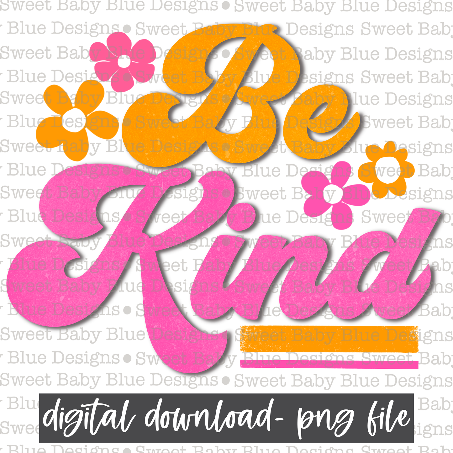 Be kind- Retro- 2021- PNG file- Digital Download
