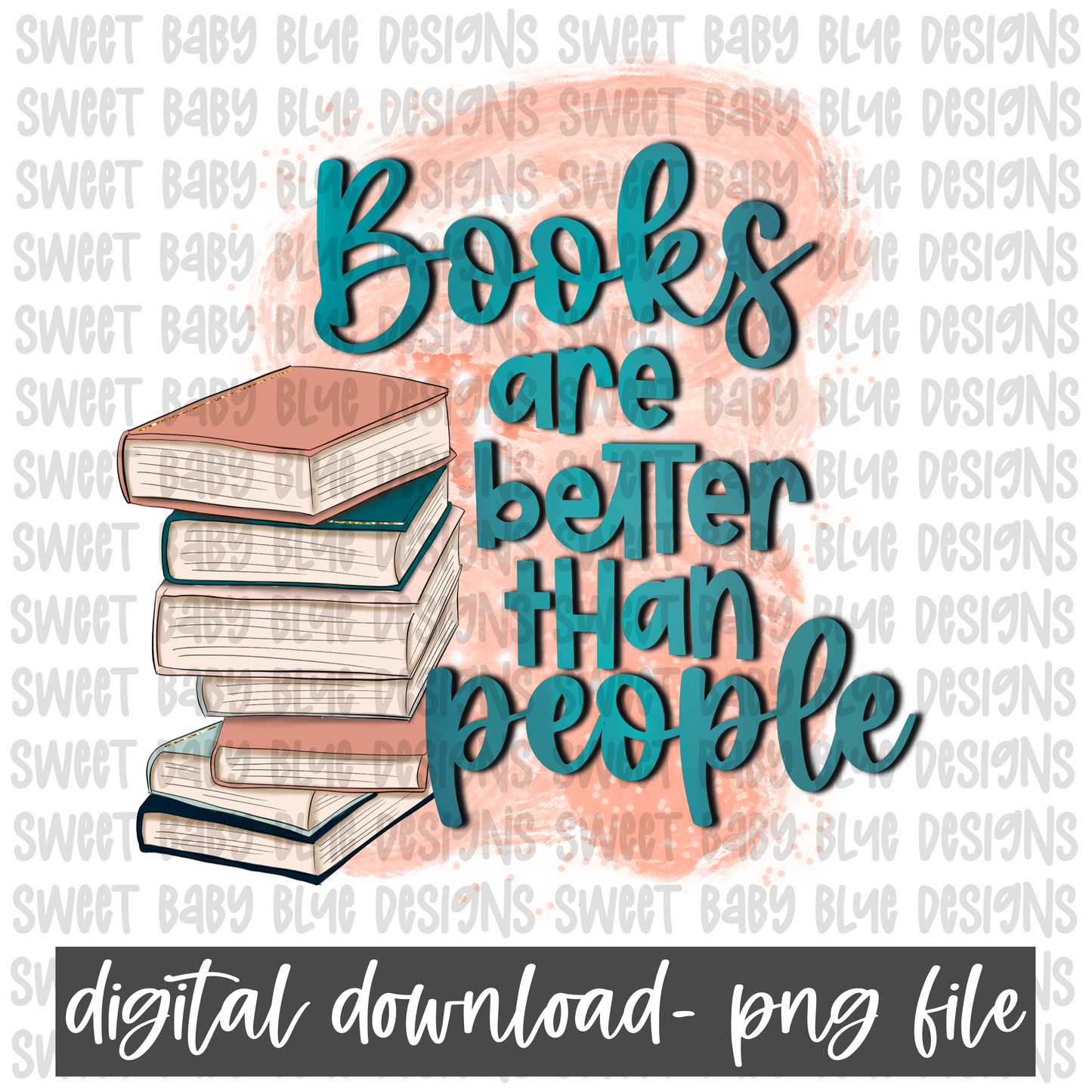 Books are better than people- PNG file- Digital Download