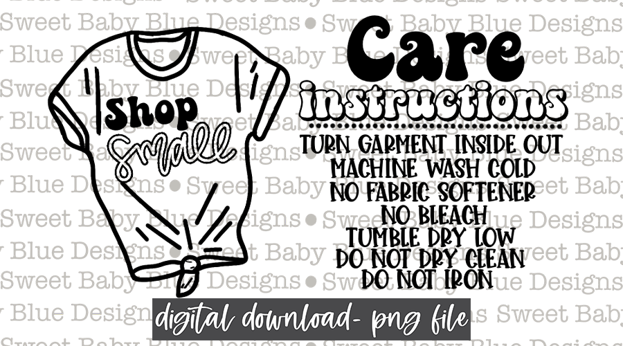 Care instructions t-shirt- Thermal Sticker- Designed in 2.25 x 1.25- 2021- PNG file- Digital Download