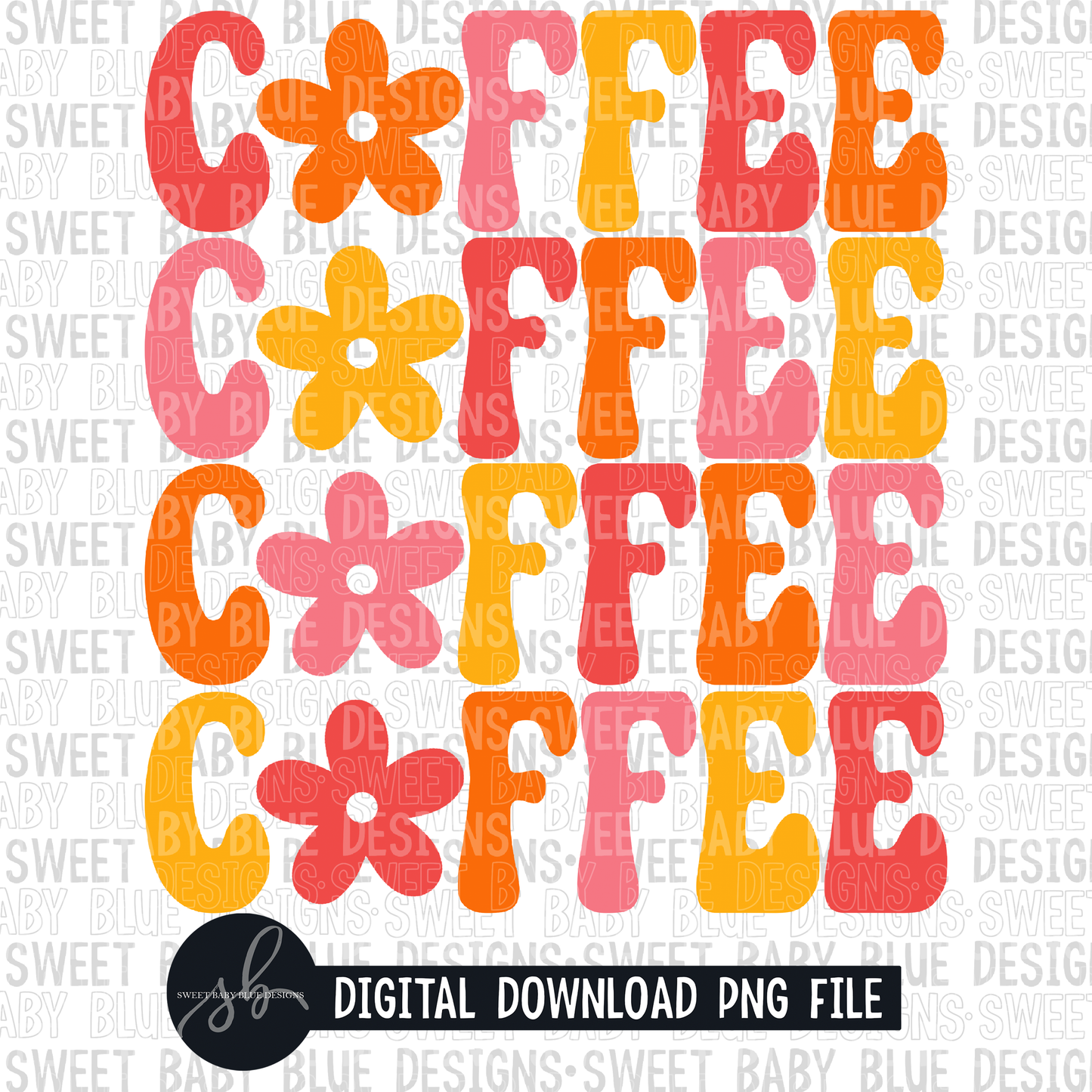 Coffee- Retro- Flower- 2022 - PNG file- Digital Download