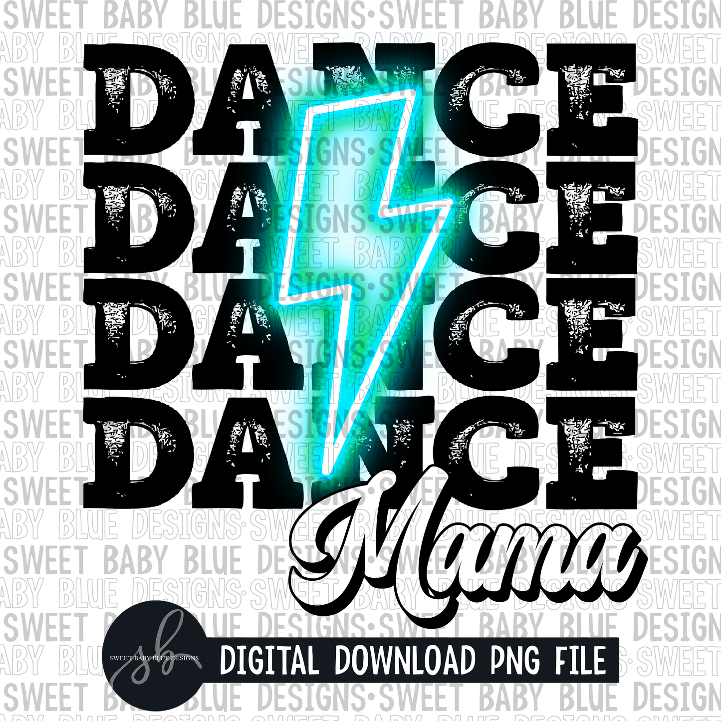 Dance mama- Blue bolt- 2022 - PNG file- Digital Download