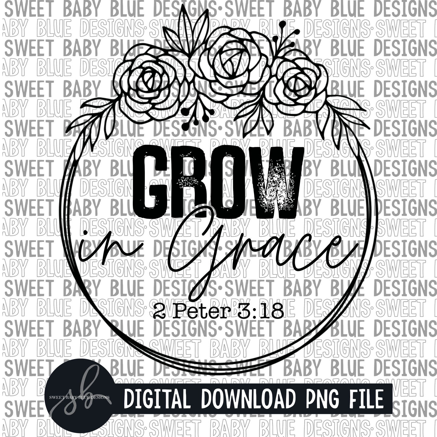 Grow in grace- Single color - 2022 - PNG file- Digital Download