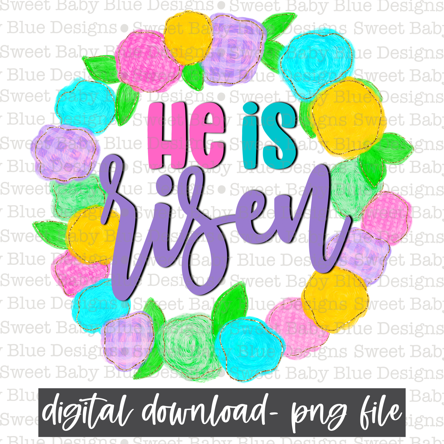 He is risen- Easter- PNG file- Digital Download