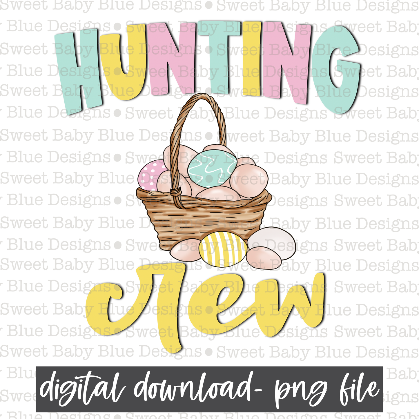 Hunting crew- Easter- PNG file- Digital Download