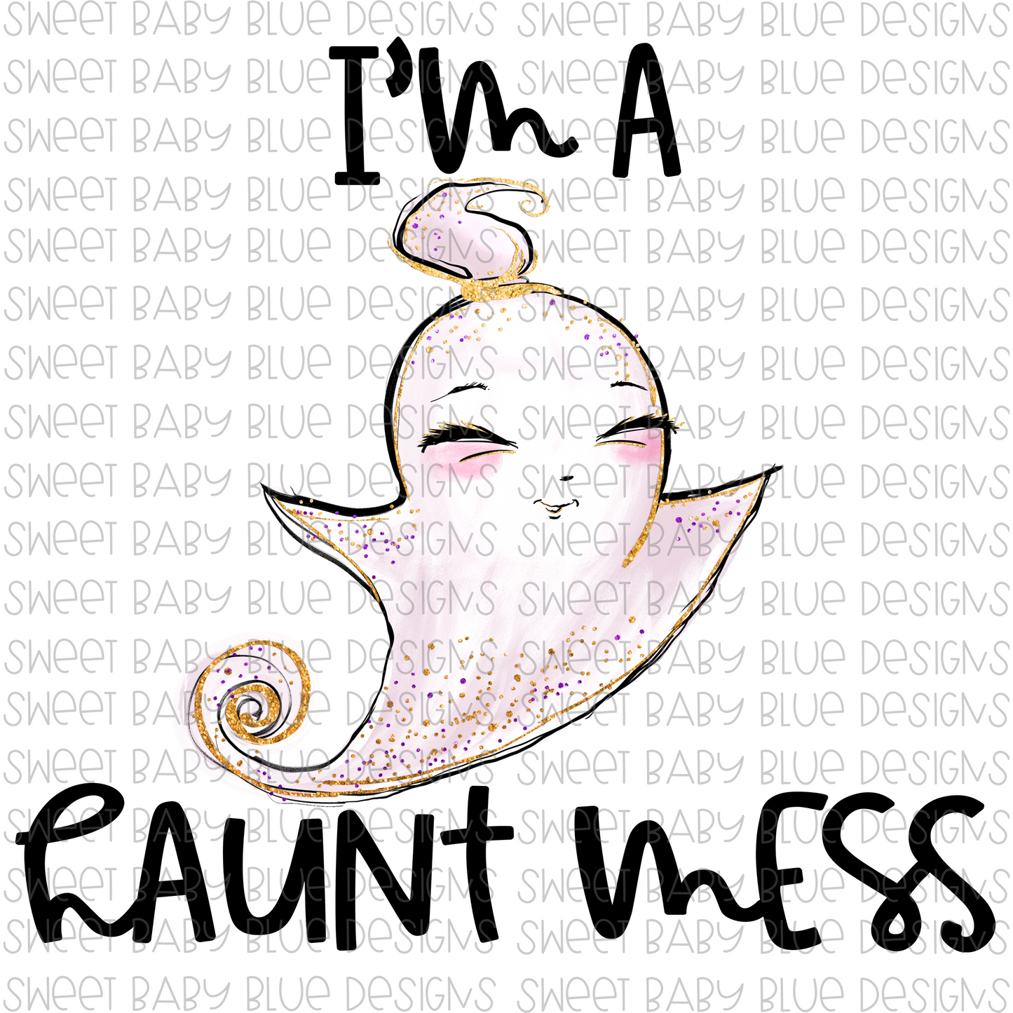 I'm a haunt mess- Halloween- PNG file- Digital Download
