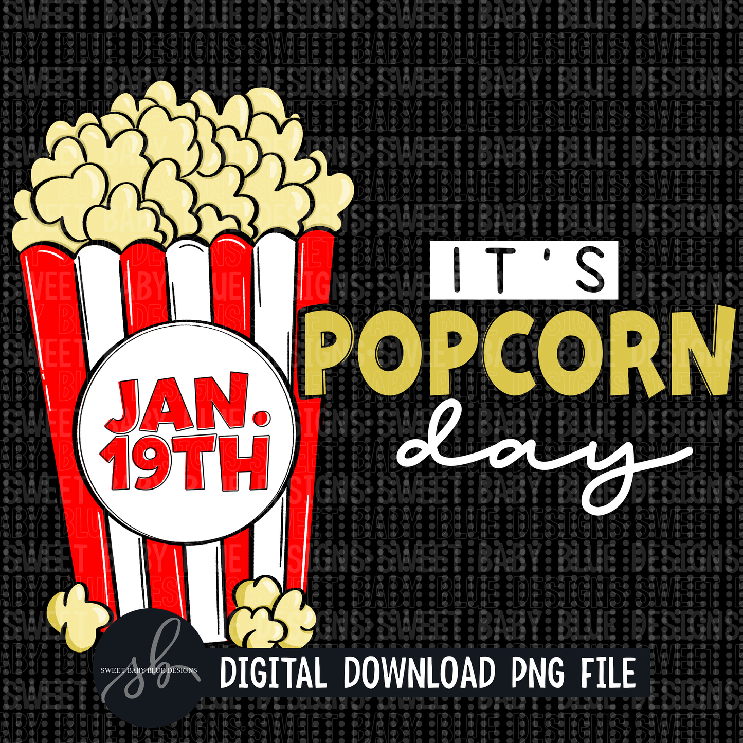 It's popcorn day- Interactive post - 2022 -PNG file- Digital Download