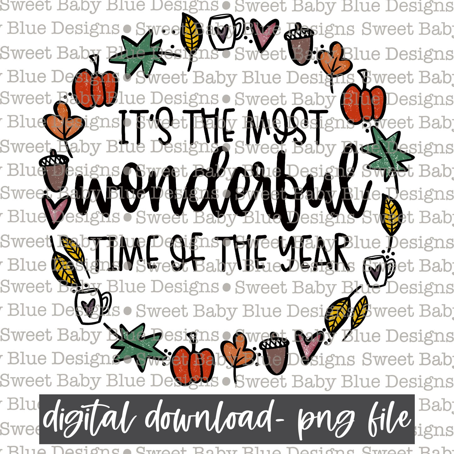 It's the most wonderful time of the year- Fall- Circle Frame - 2021- PNG file- Digital Download
