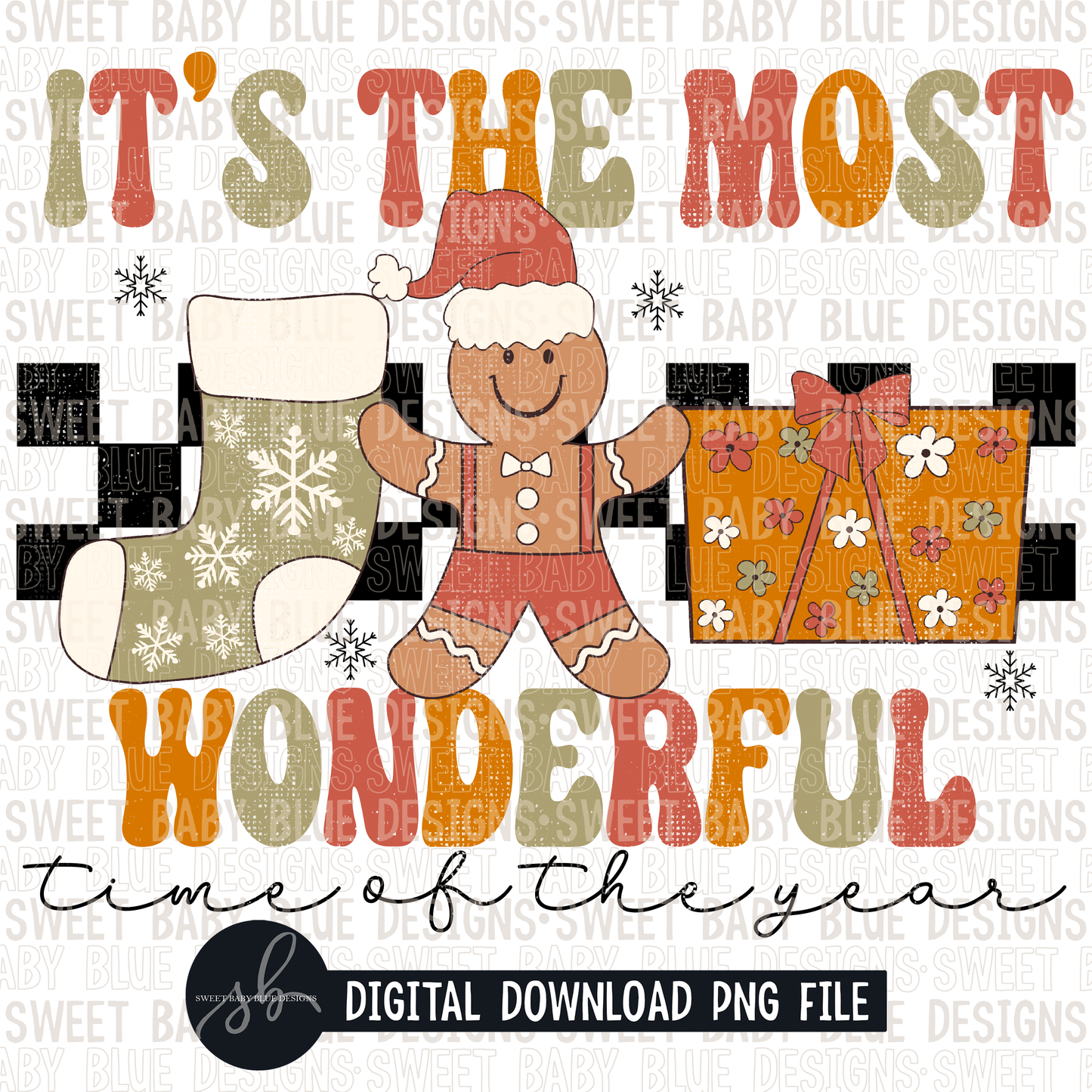 It's the most wonderful time of the year- Gingerbread- Christmas- 2022 - PNG file- Digital Download