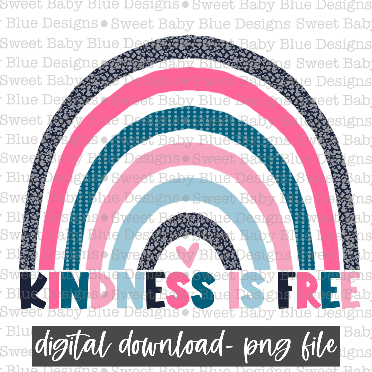 Kindness is free- Rainbow - PNG file- Digital Download