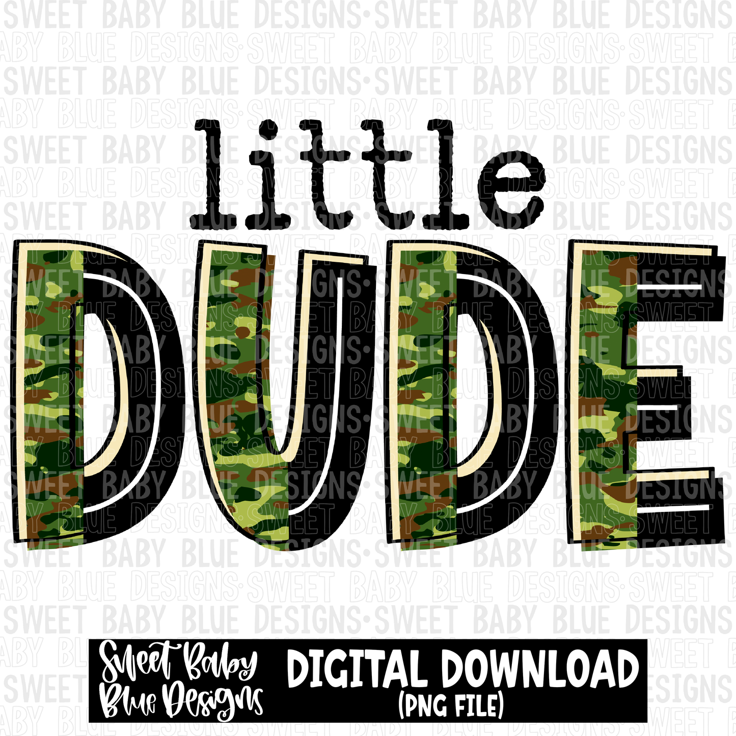 Little dude - Camo - 2023 - PNG file- Digital Download