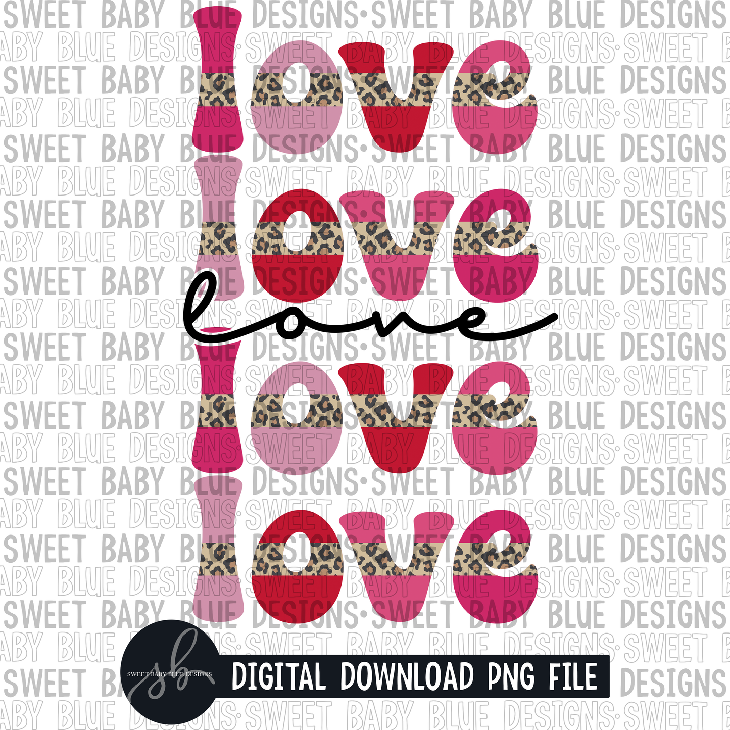Love- stacked font- leopard-Valentine's day- 2022 - PNG file- Digital Download