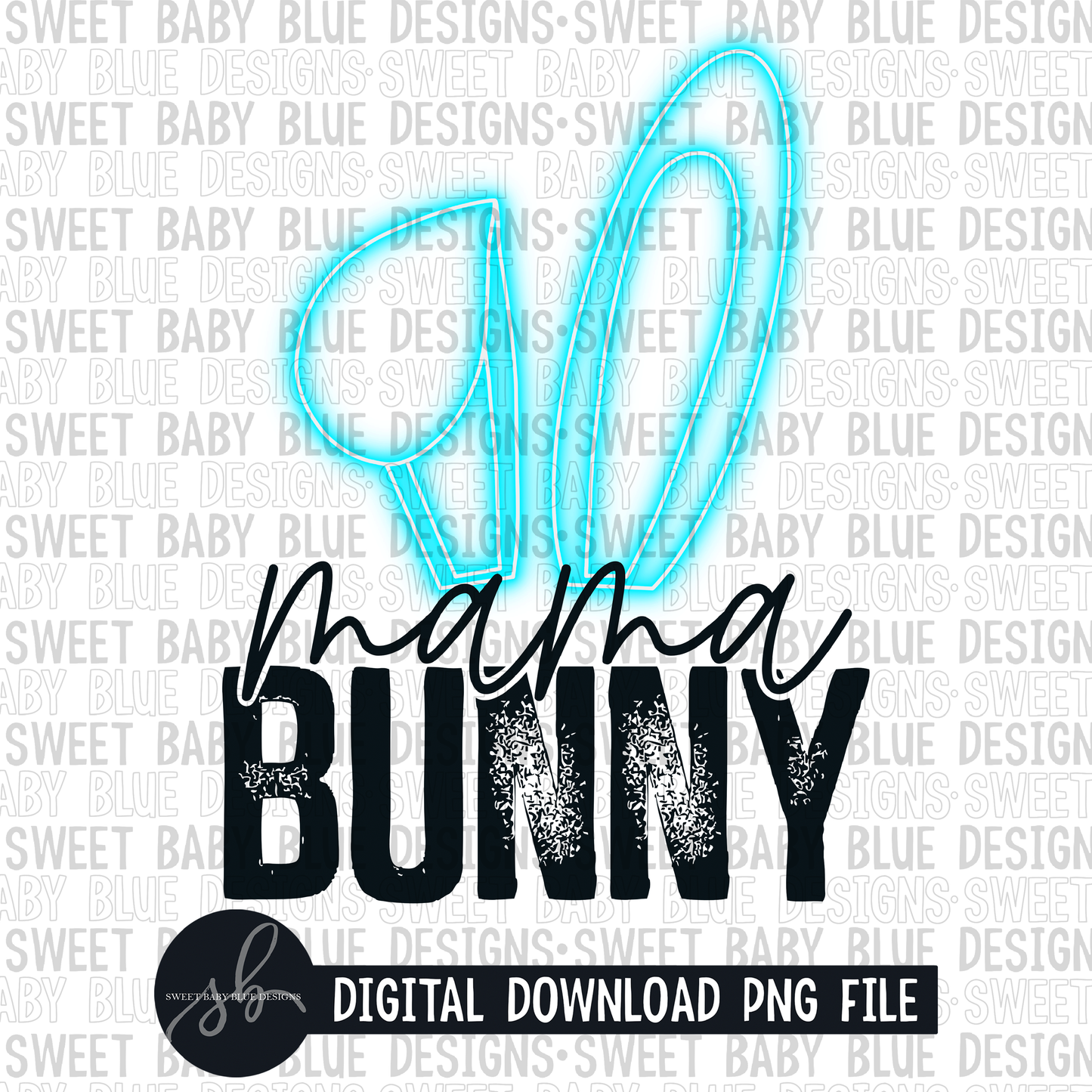 Mama bunny- Blue glow ears- 2022 - PNG file- Digital Download